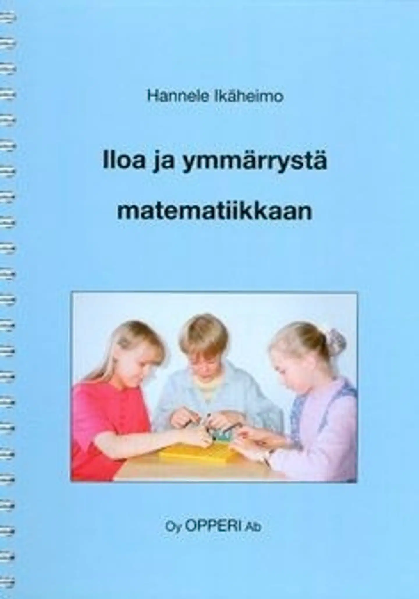 Ikäheimo, Iloa ja ymmärrystä matematiikkaan