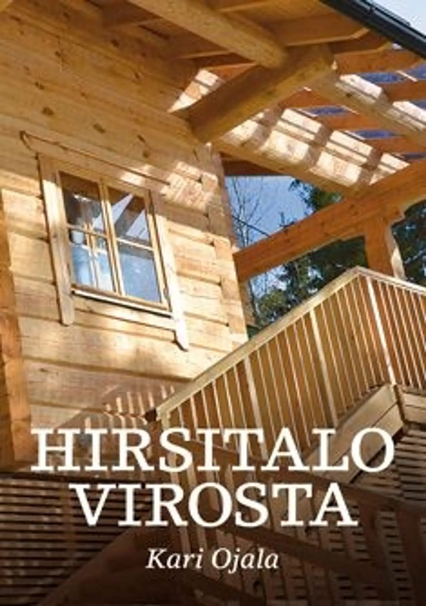 Ojala, Hirsitalo Virosta