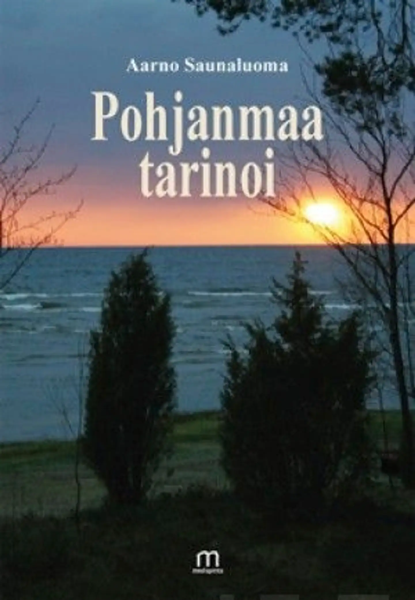 Saunaluoma, Pohjanmaa tarinoi