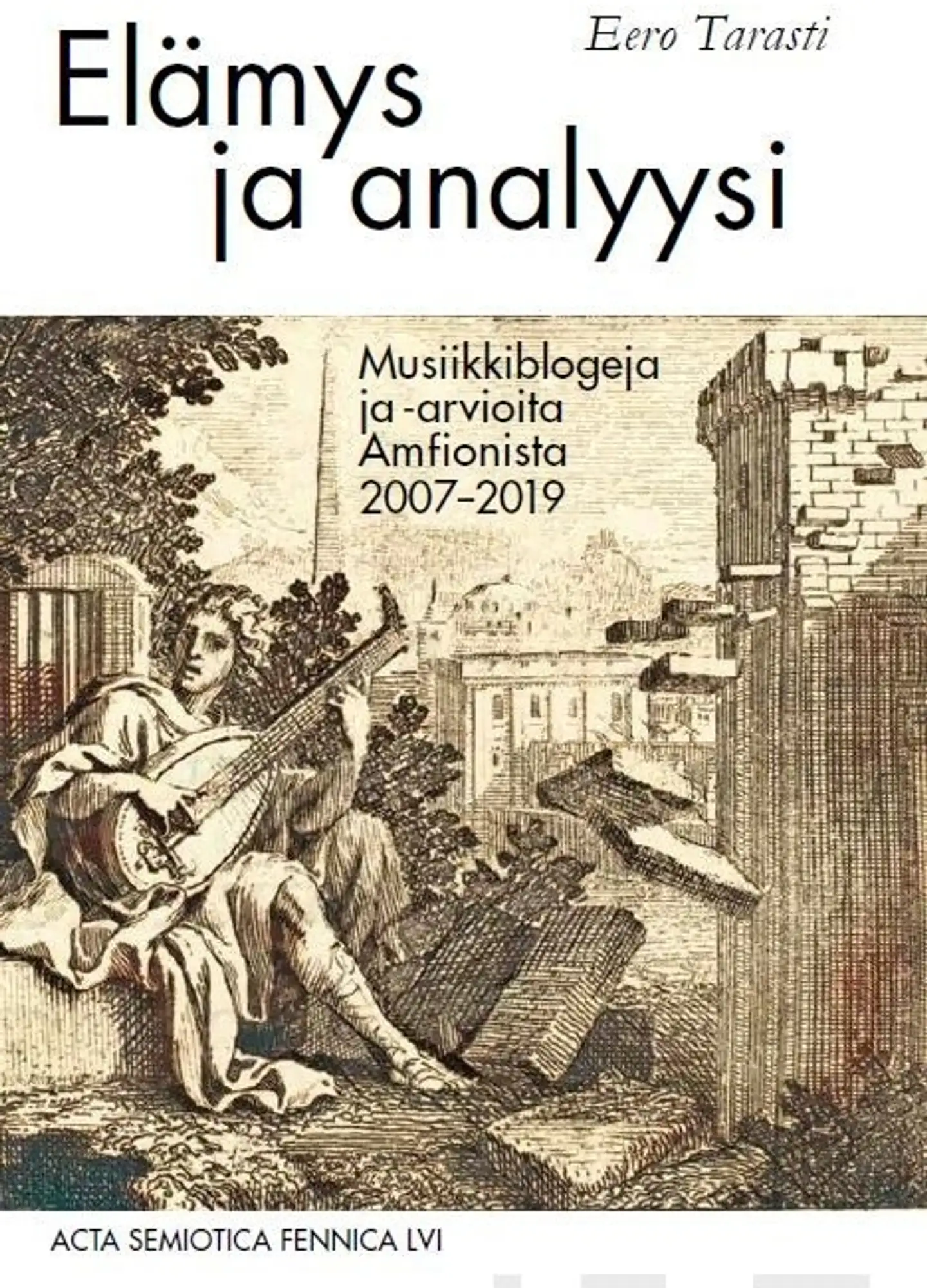 Tarasti, Elämys ja analyysi - Musiikkiblogeja ja -arvioita Amfionista 2007–2019