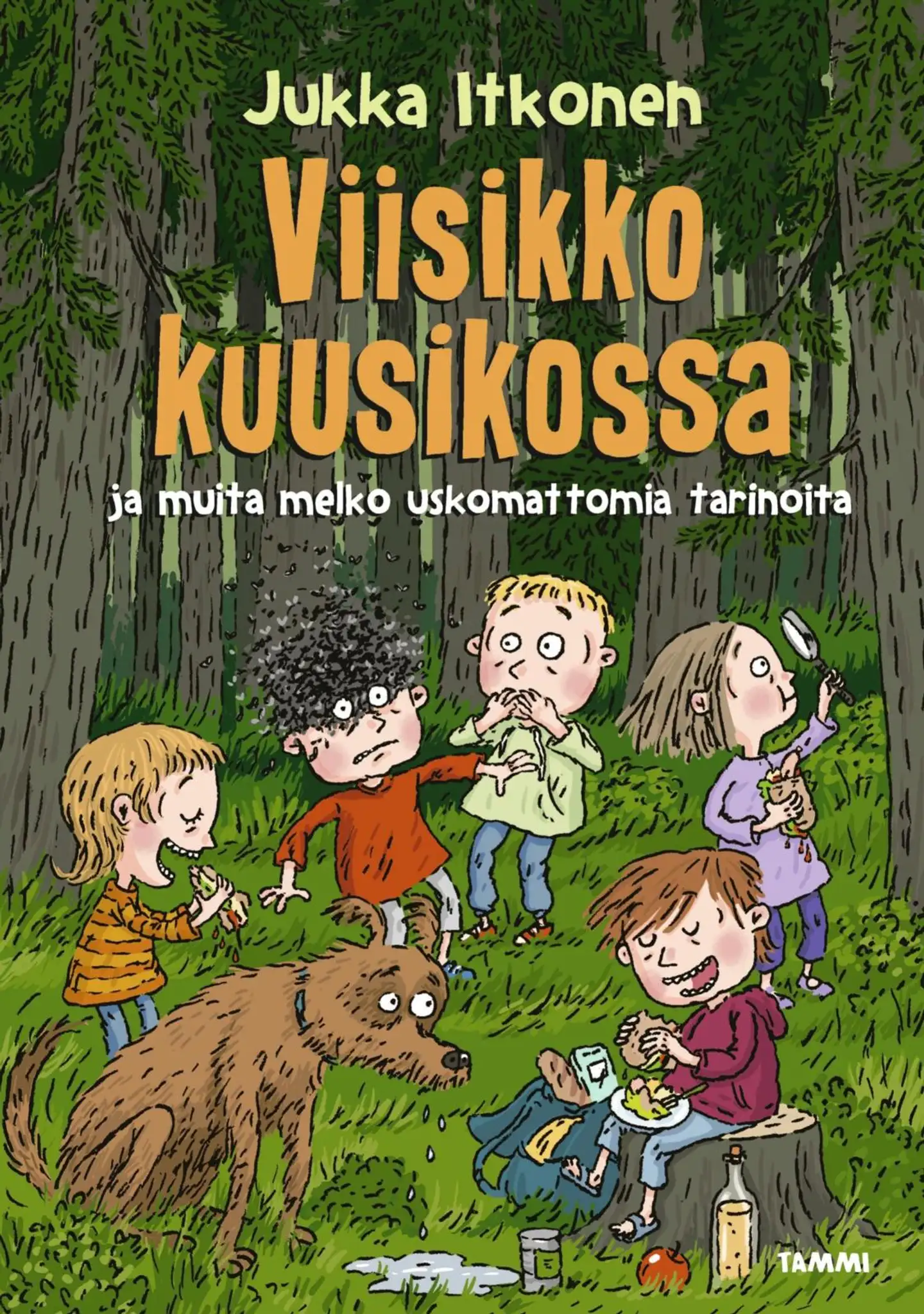 Itkonen, Viisikko kuusikossa ja muita melko uskomattomia tarinoita