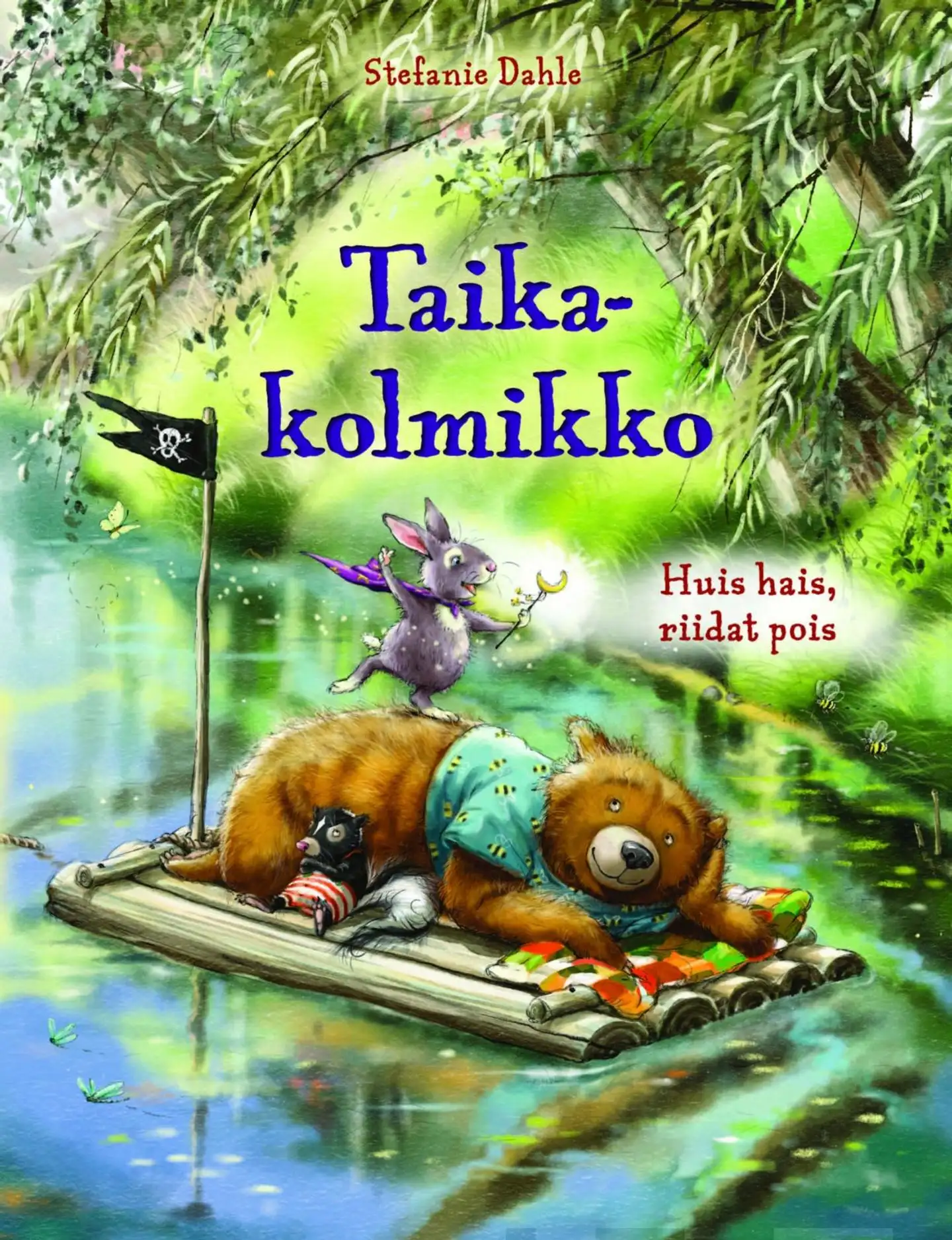 Dahle, Taikakolmikko: Huis hais riidat pois