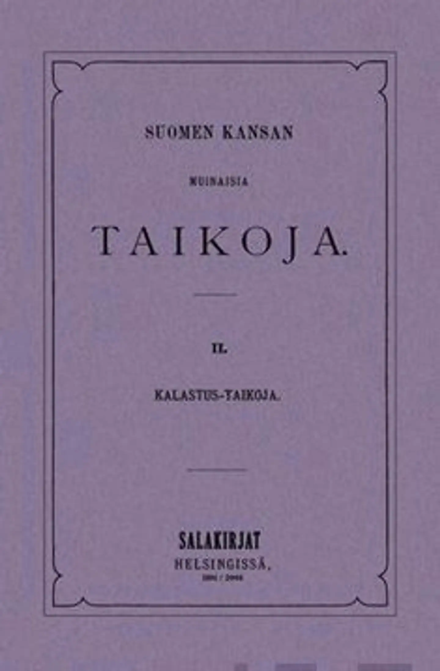 Suomen kansan muinaisia taikoja 2 - kalastus-taikoja
