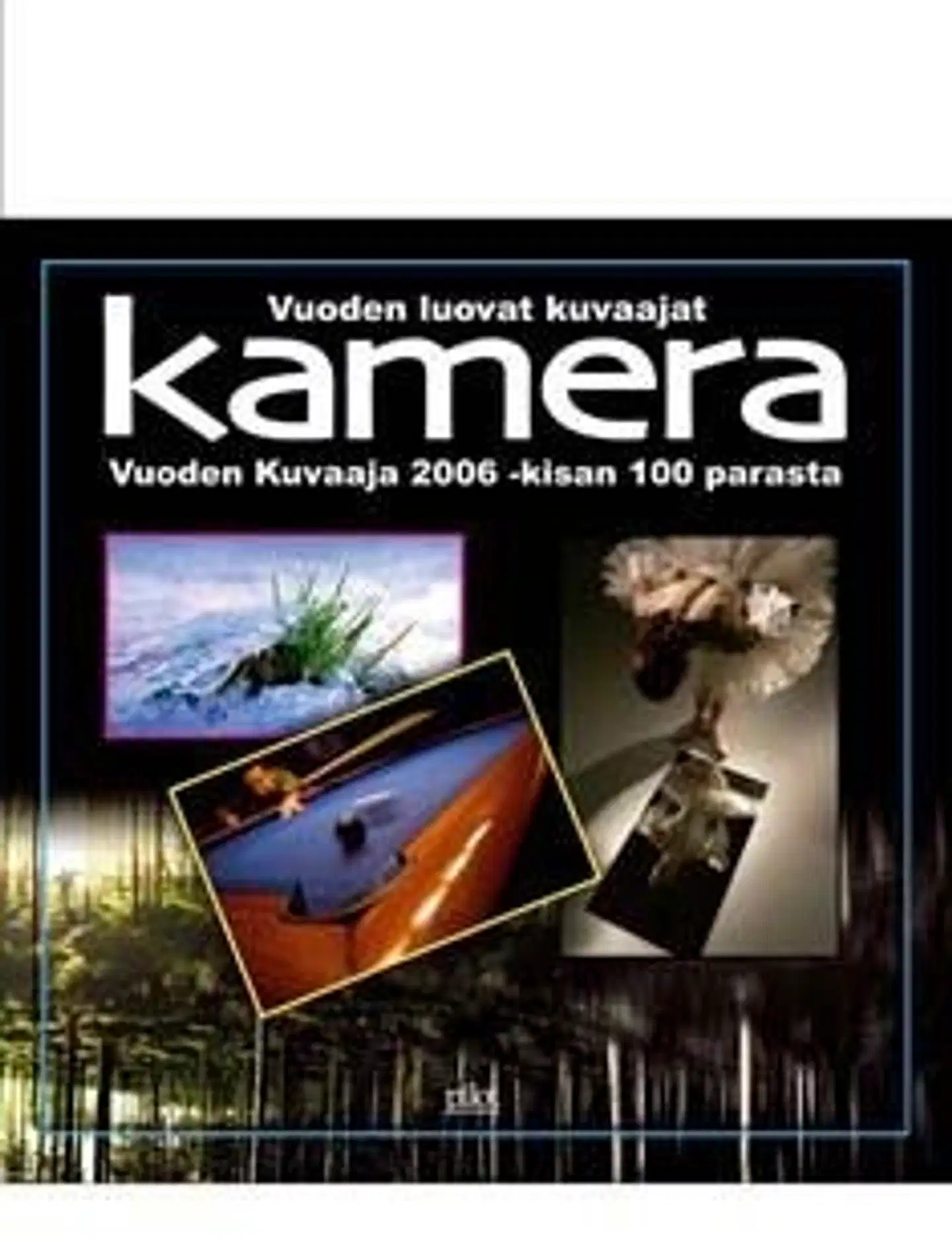 Vuoden luovat kuvaajat 2006 - Kamera