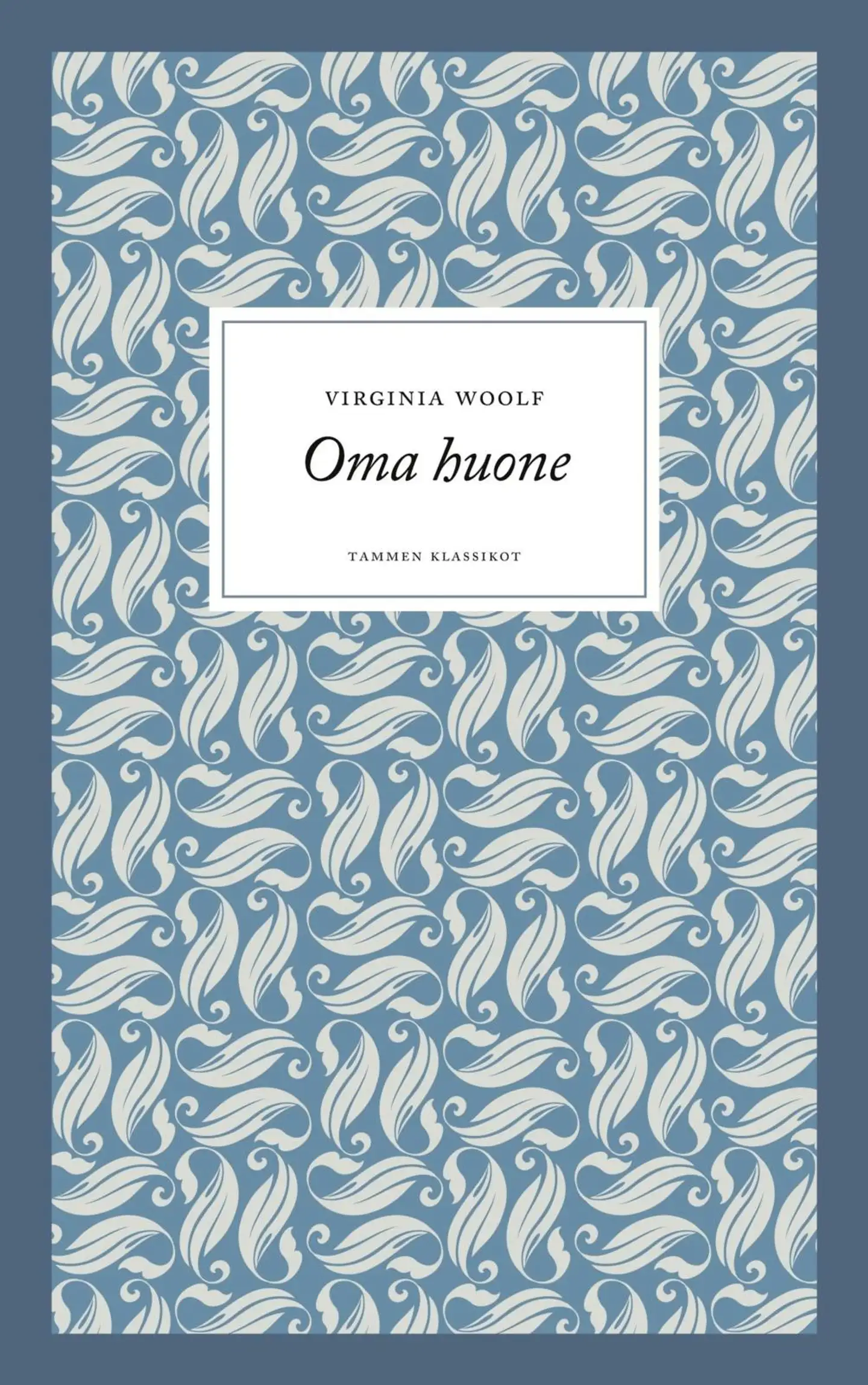 Woolf, Oma huone