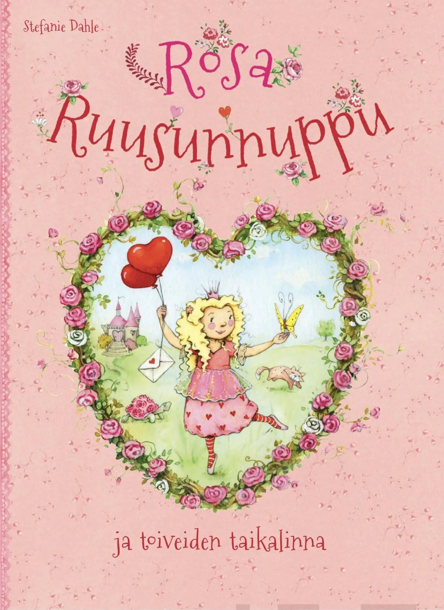 Dahle, Rosa Ruusunnuppu ja toiveiden taikalinna