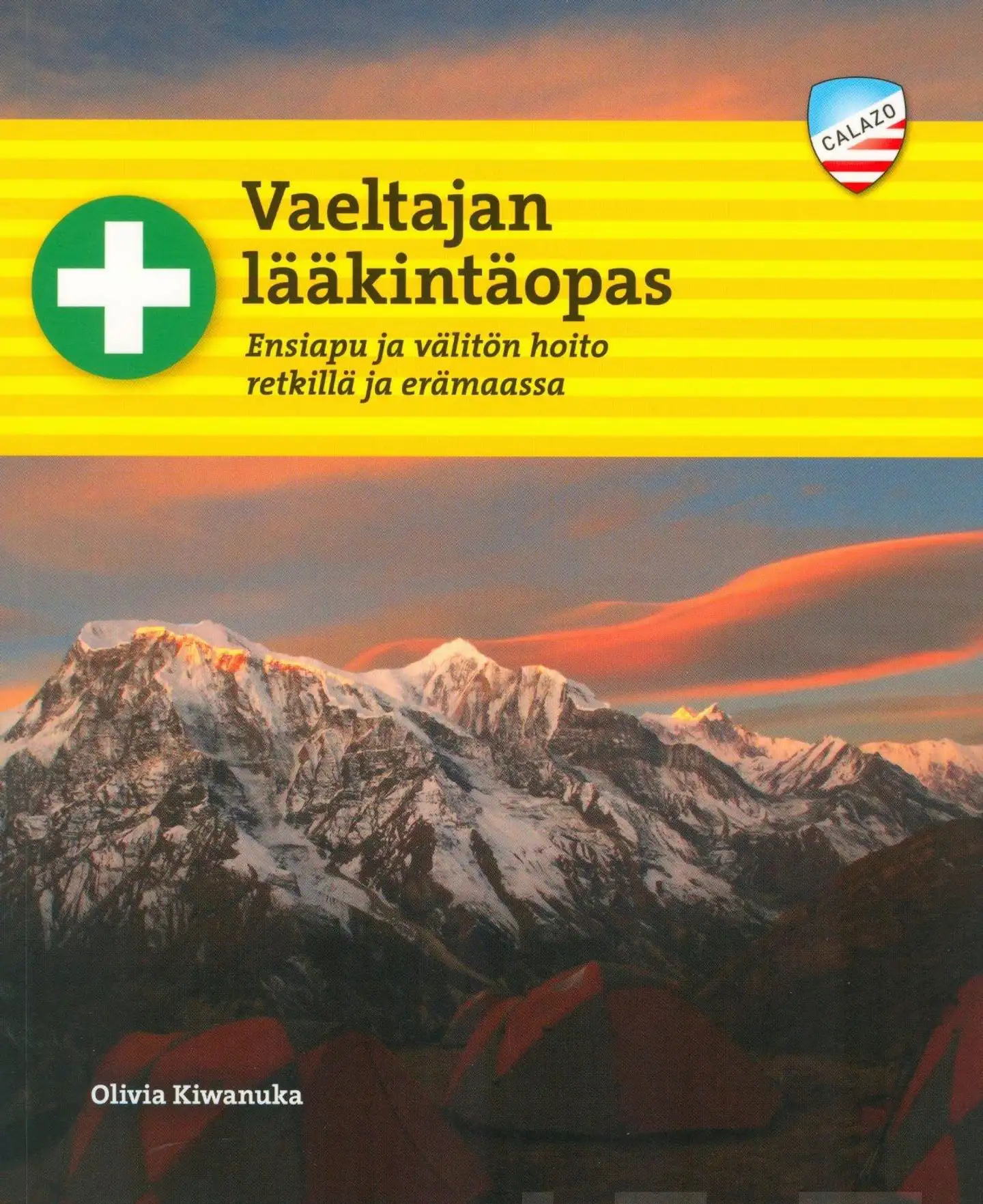 Kiwanuka, Vaeltajan lääkintäopas - Ensiapu ja välitön hoito retkillä ja erämaassa