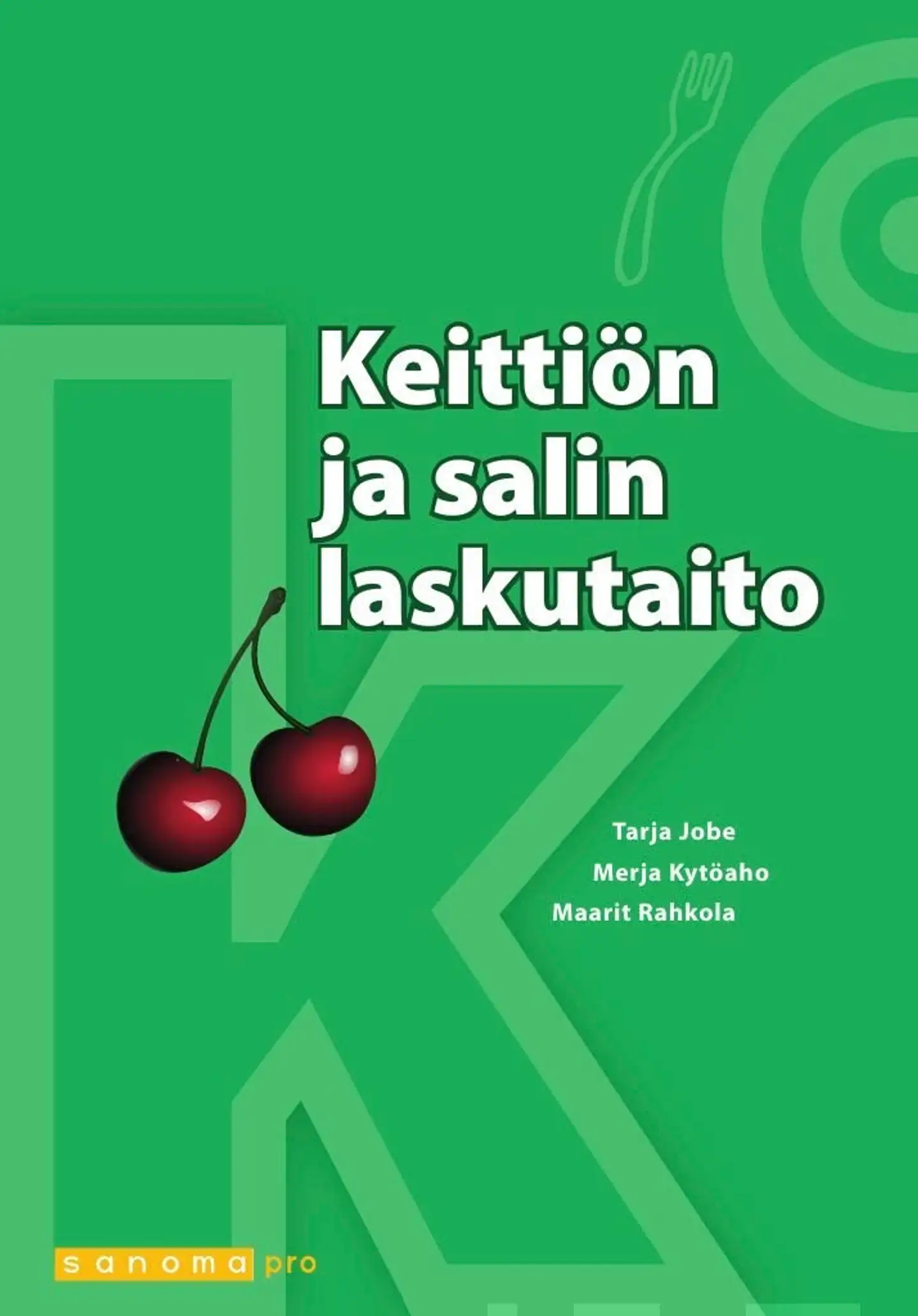 Jobe, Keittiön ja salin laskutaito