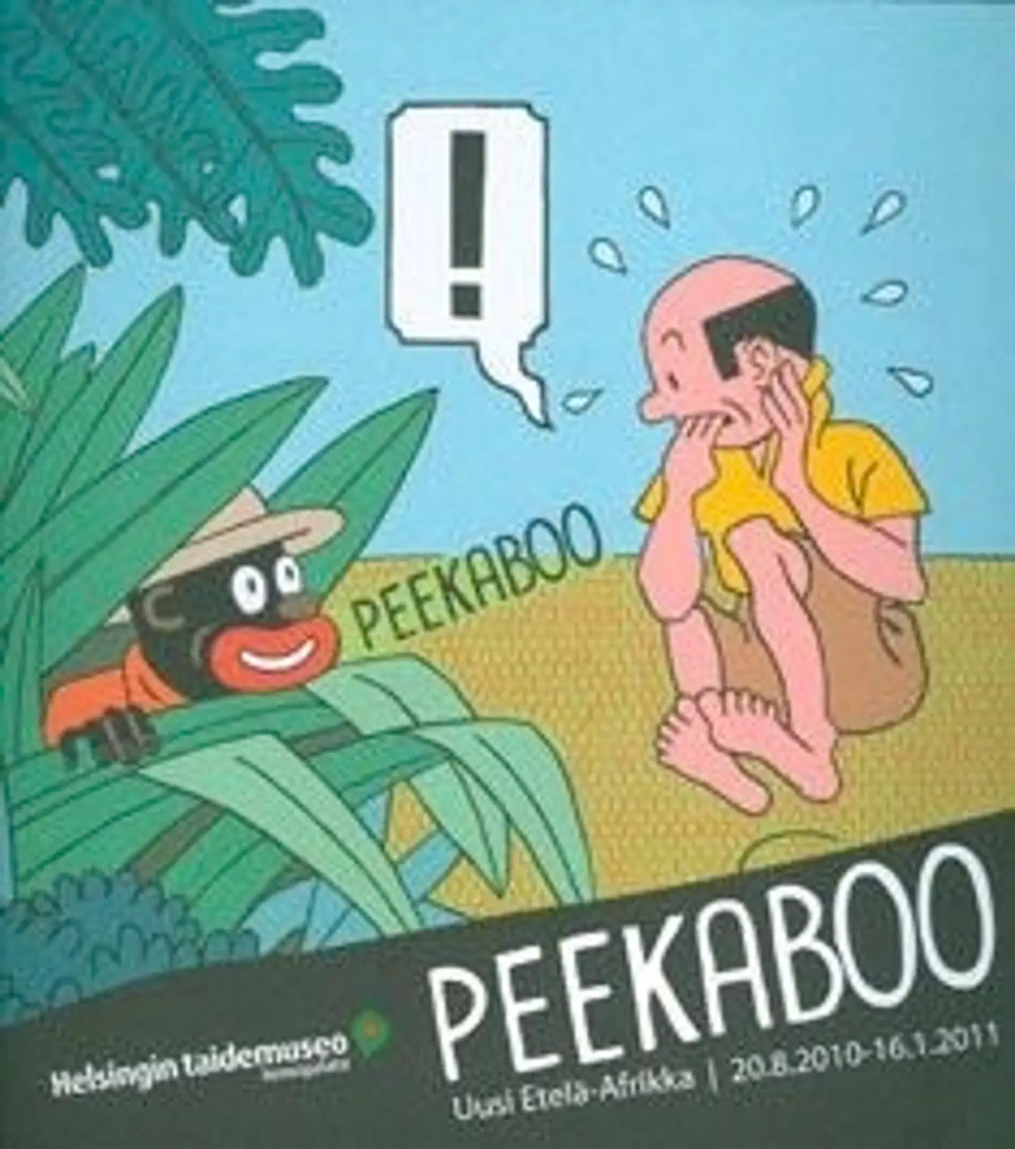 Peekaboo Uusi Etelä-Afrikka 20.8.2010-16.1.2011