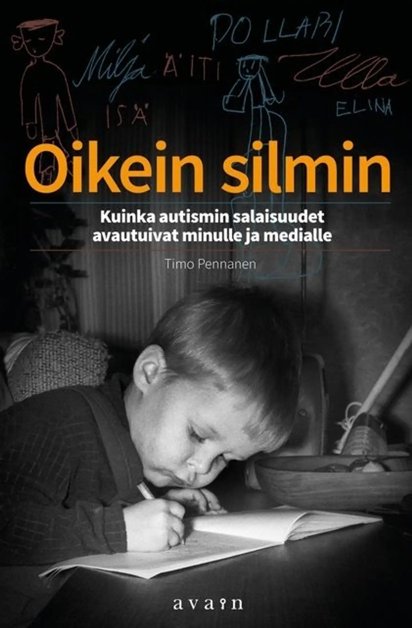 Pennanen, Oikein silmin - Kuinka autismin salaisuudet avautuivat minulle ja medialle