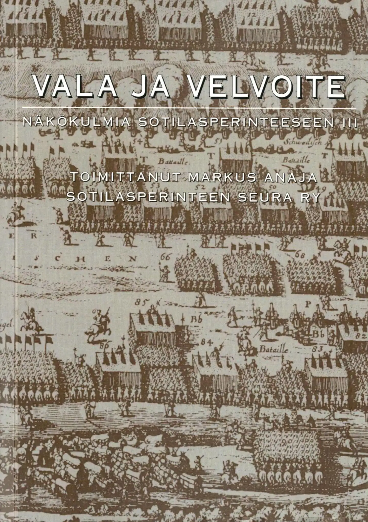 Vala ja velvoite - Näkökulmia sotilasperinteeseen 3