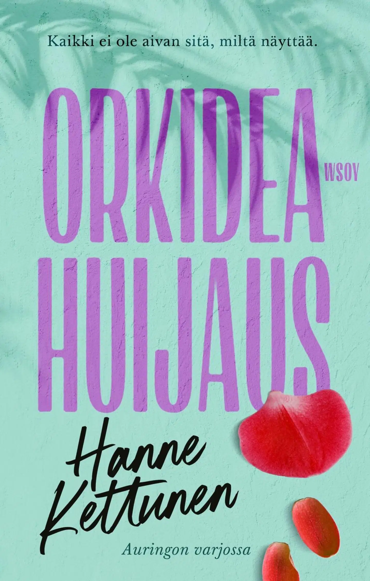 Kettunen, Orkideahuijaus