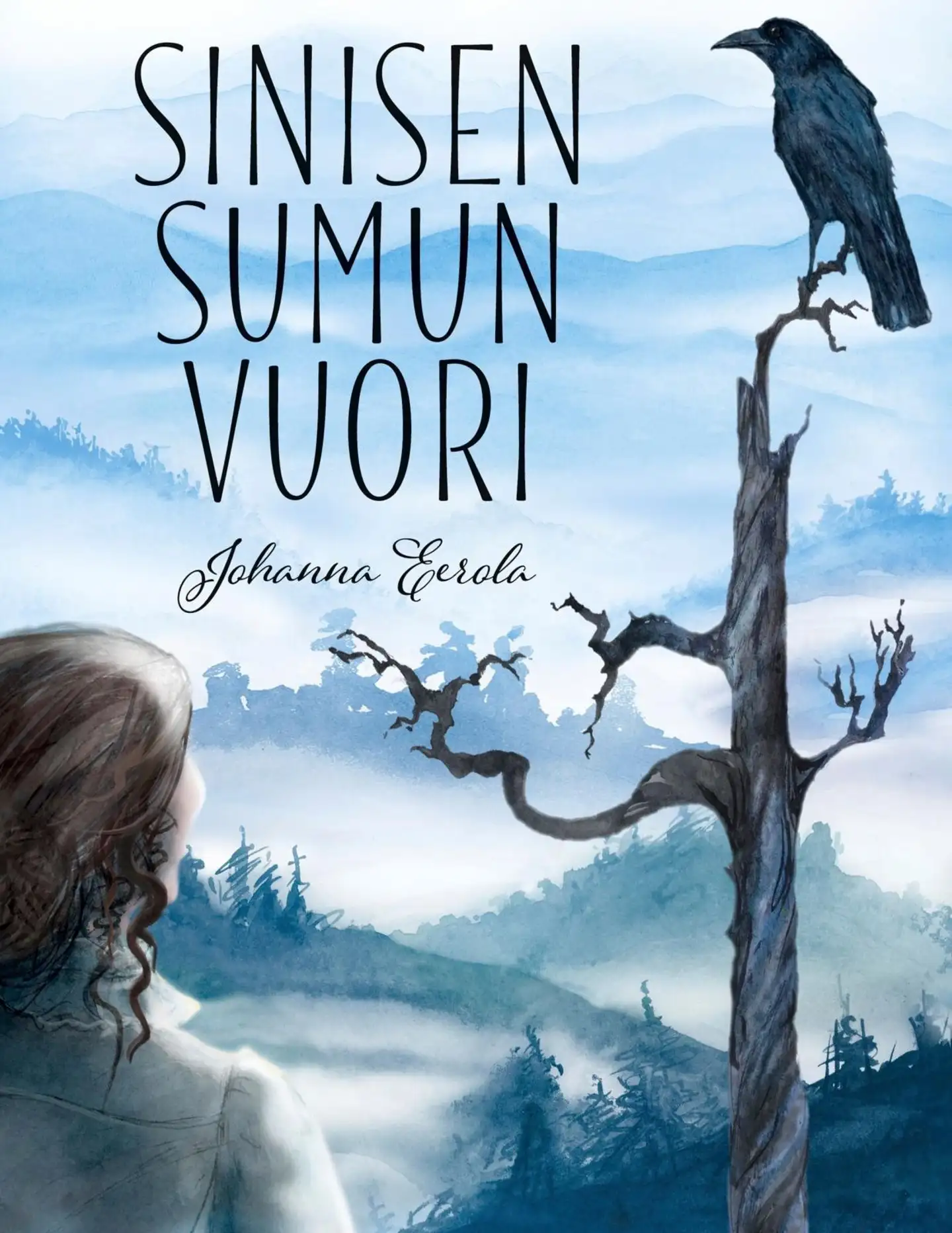 Eerola, Sinisen sumun vuori