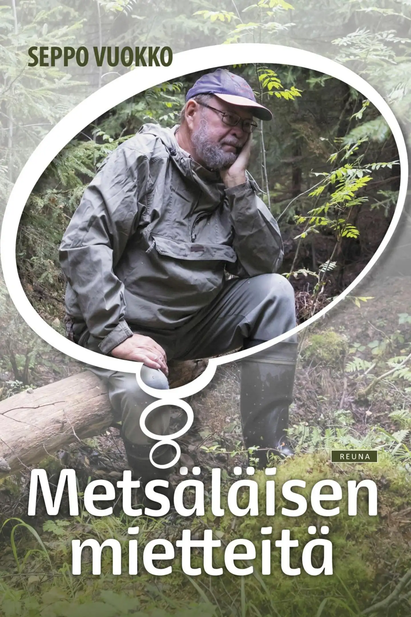 Vuokko, Metsäläisen mietteitä