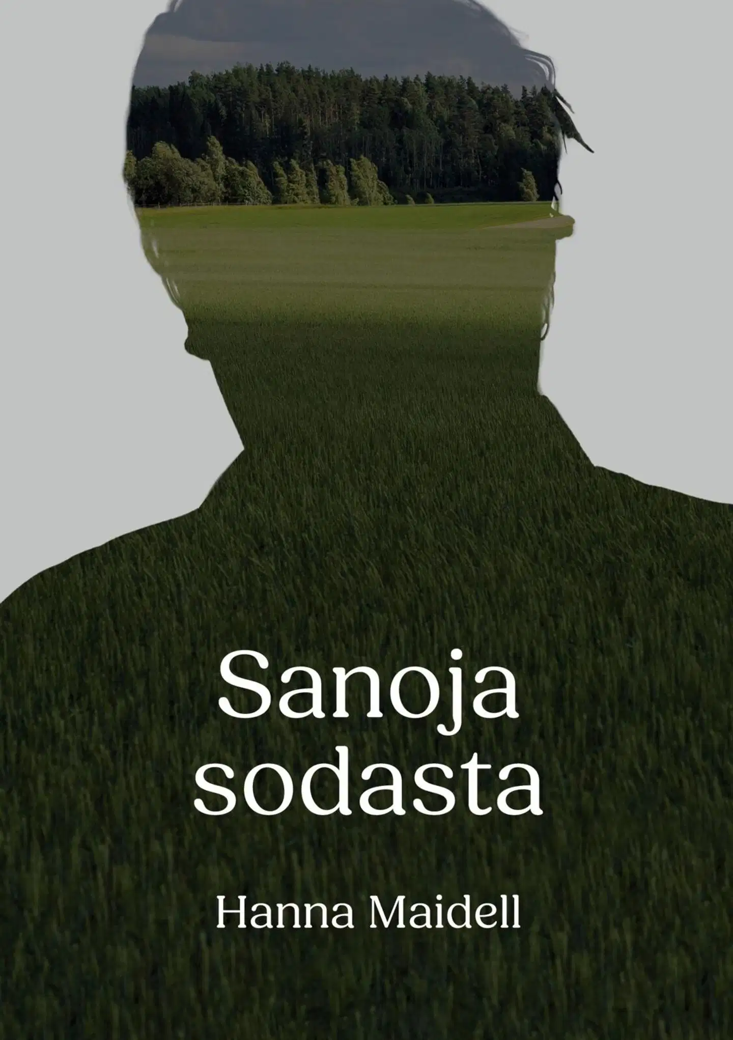 Maidell, Sanoja sodasta