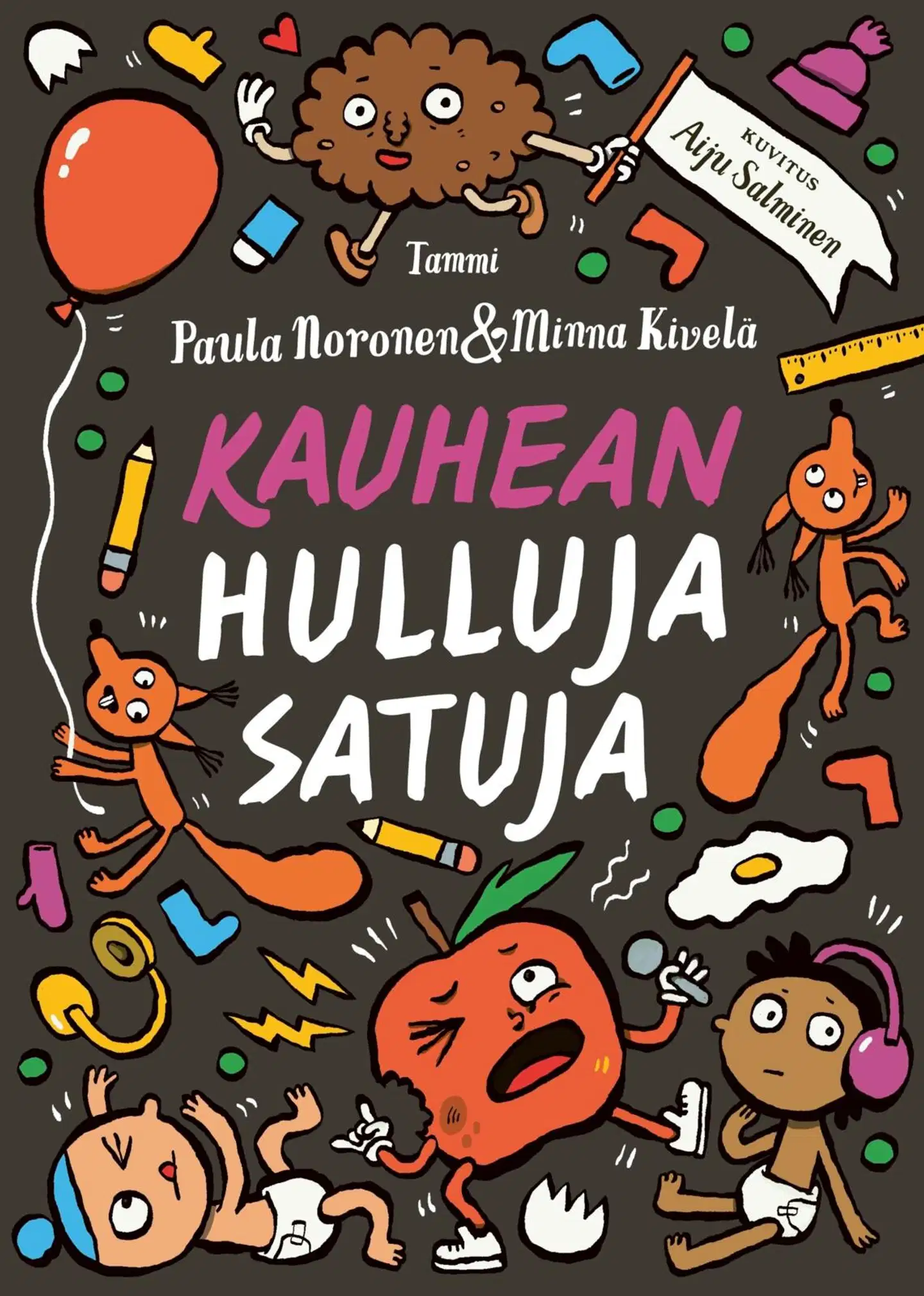 Kivelä, Kauhean hulluja satuja