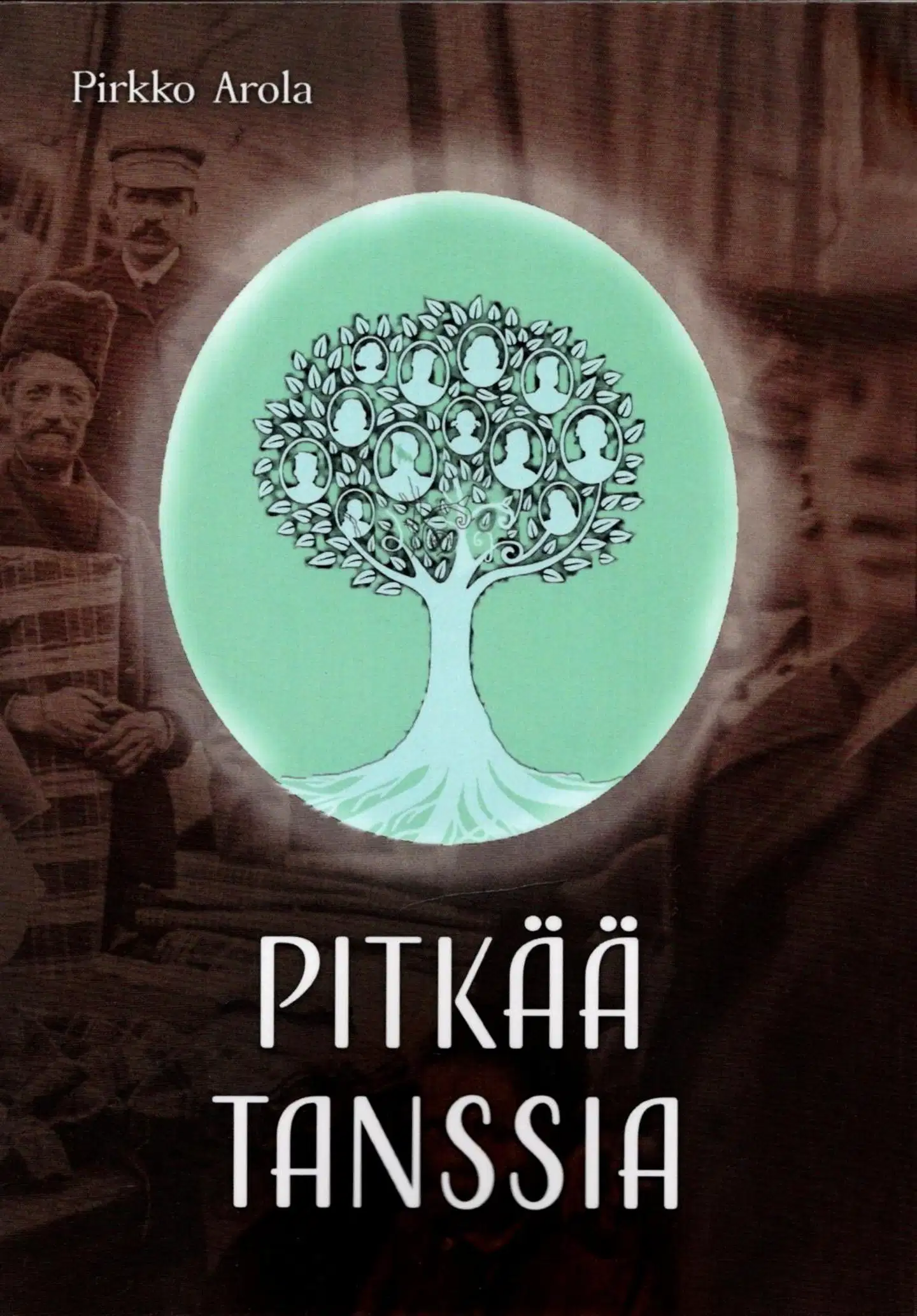 Arola, Pitkää tanssia - Historiallinen romaani