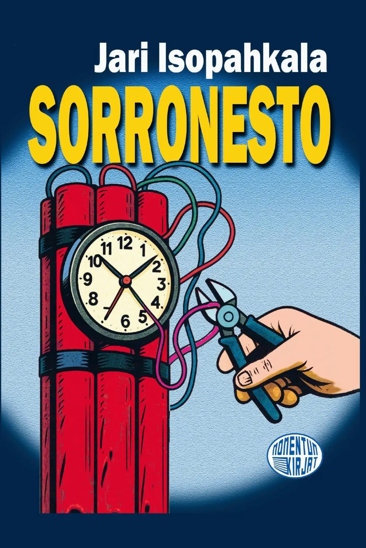 Isopahkala, Sorronesto