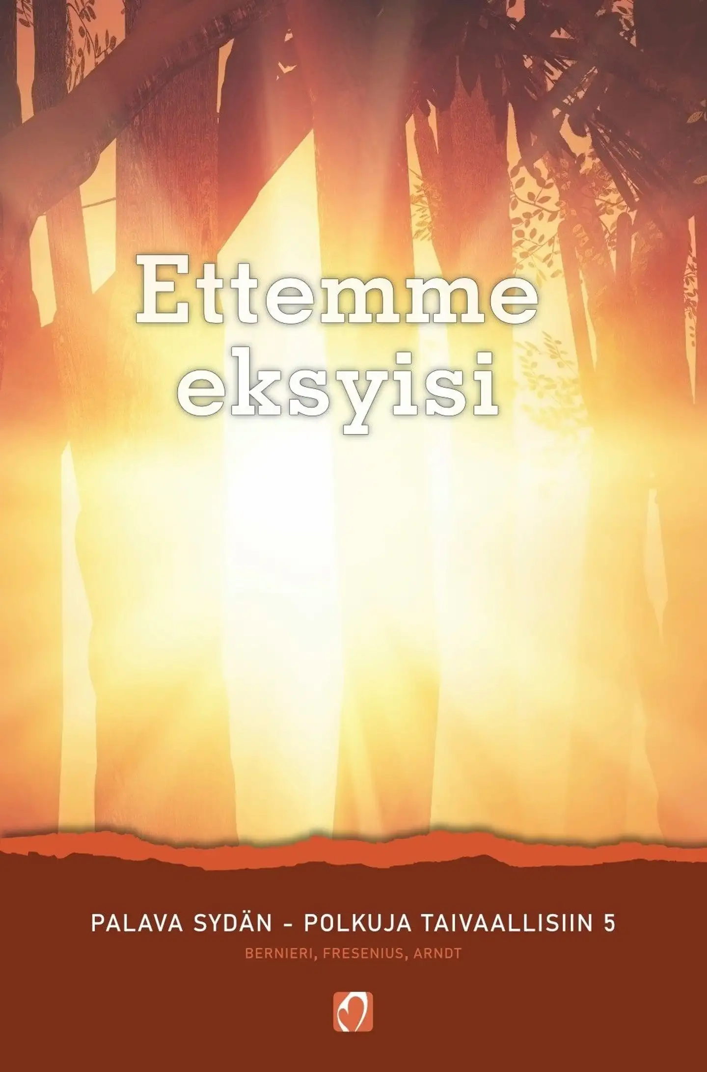 Bernieri, Ettemme eksyisi - Polkuja taivaallisiin 5