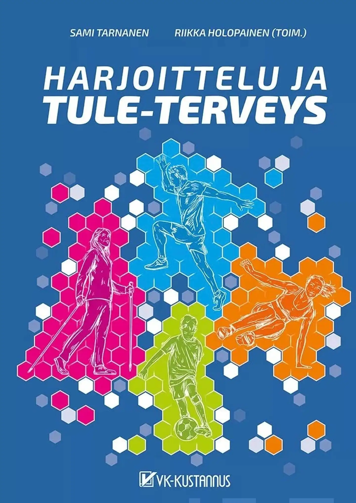 Tarnanen, Harjoittelu ja TULE-terveys