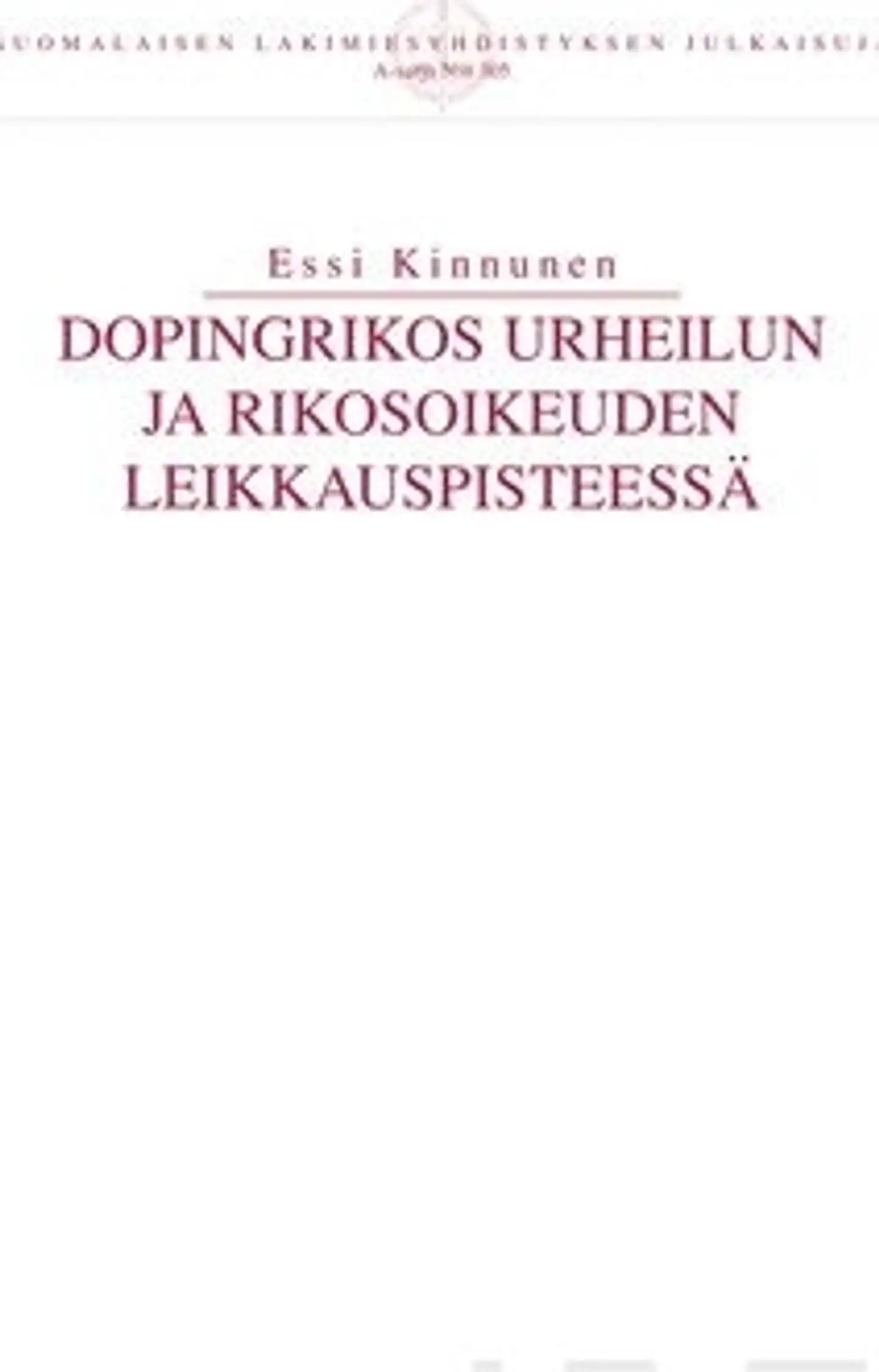 Kinnunen, Dopingrikos urheilun ja rikosoikeuden leikkauspisteessä