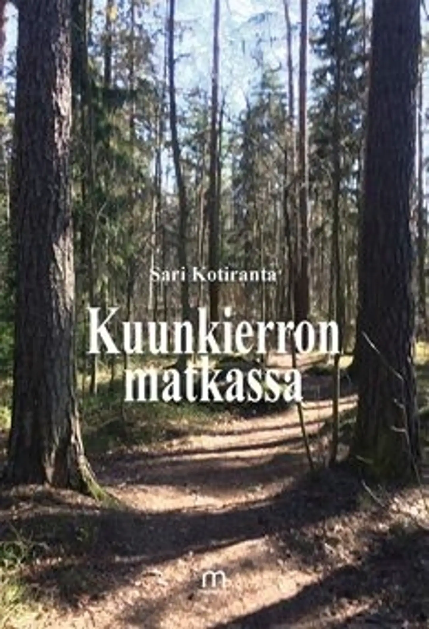 Kotiranta, Kuunkierron matkassa