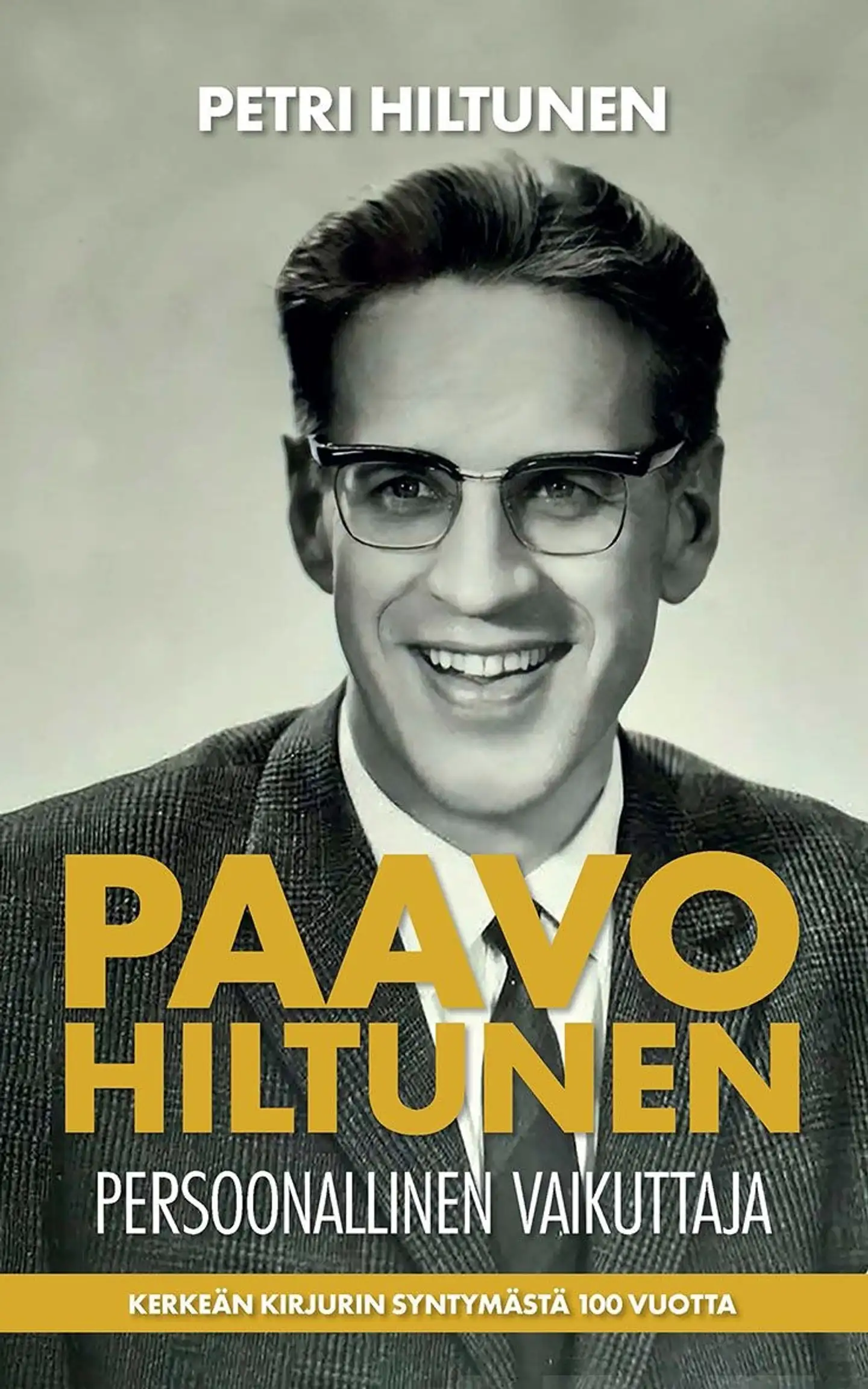 Hiltunen, Paavo Hiltunen - Persoonallinen vaikuttaja