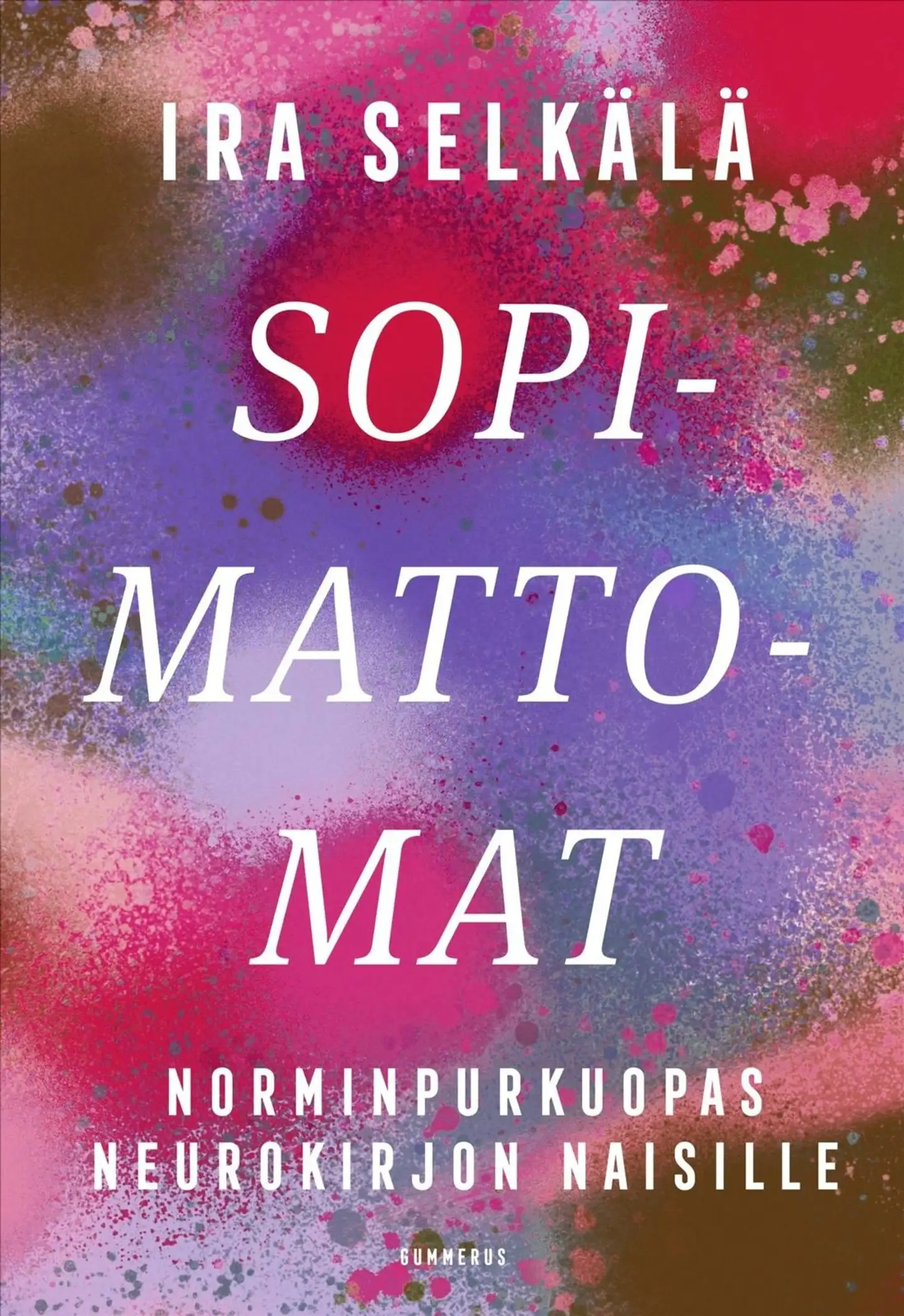 Selkälä, Sopimattomat - Norminpurkuopas neurokirjon naisille