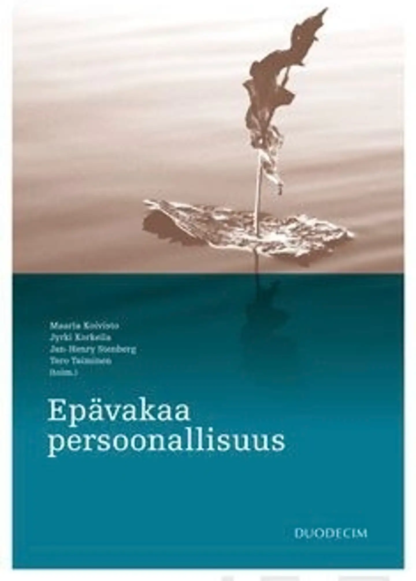 Koivisto, Epävakaa persoonallisuus