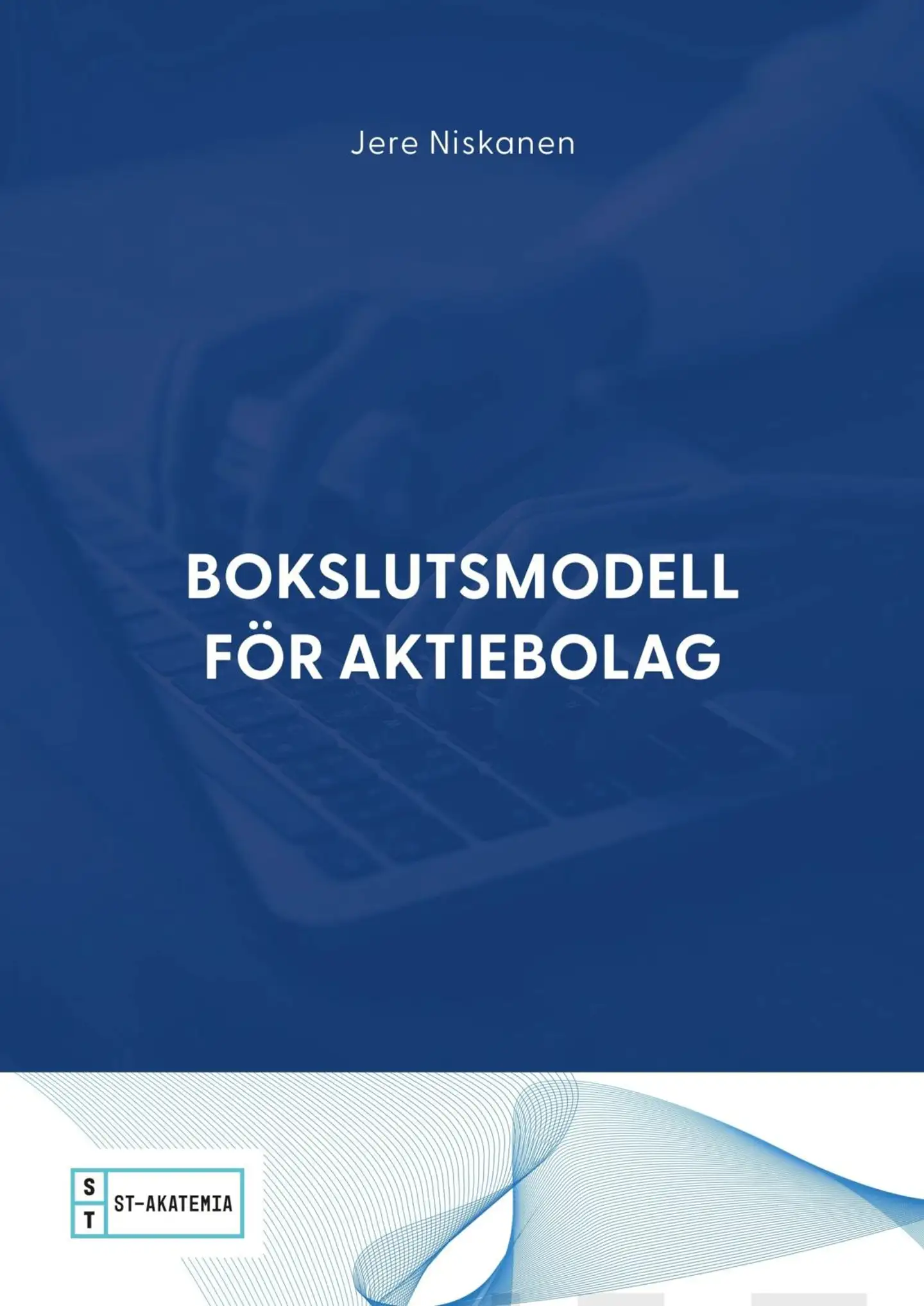 Niskanen, Bokslutsmodell för aktiebolag