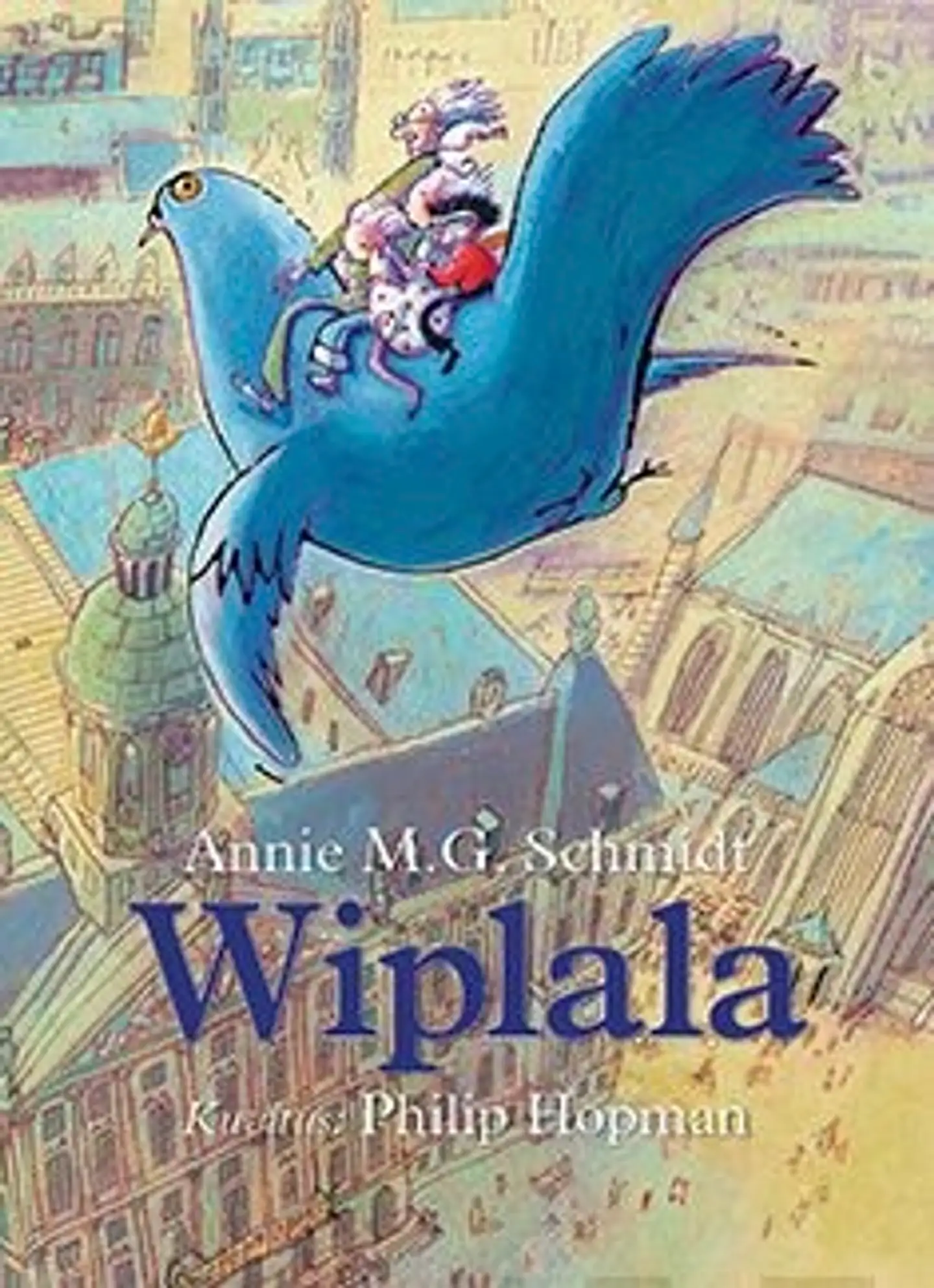 Schmidt, Wiplala