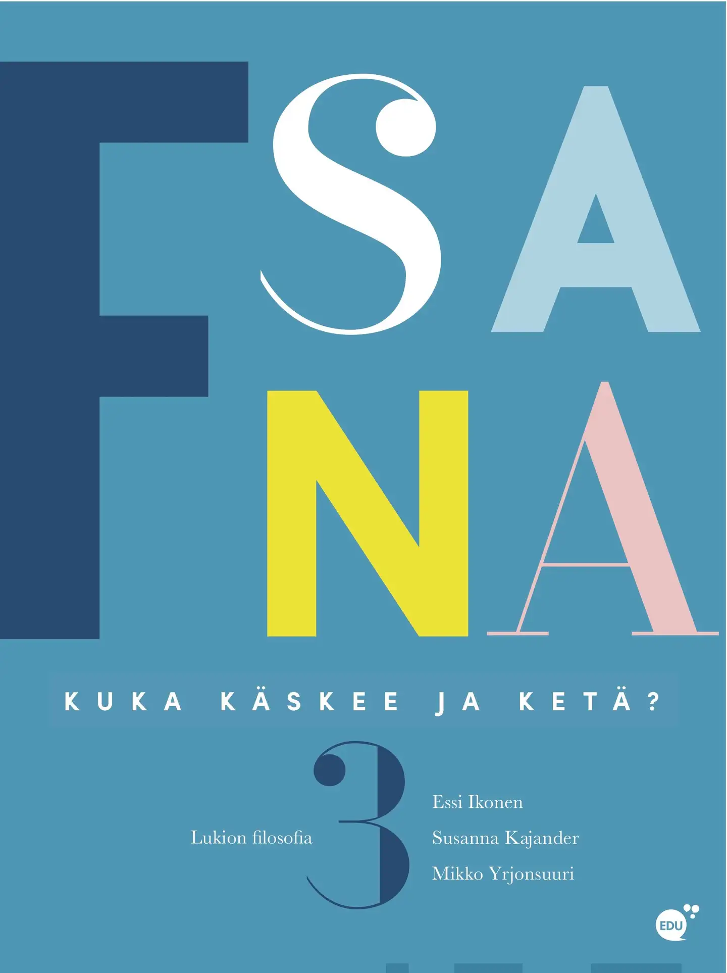 Kajander, F-sana FI 3 - Lukion filosofia