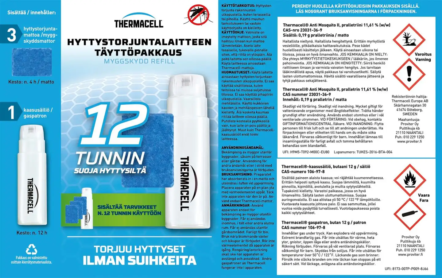 Thermacell-hyttystorjuntalaitteen täyttöpakkaus R-1 12h - 3