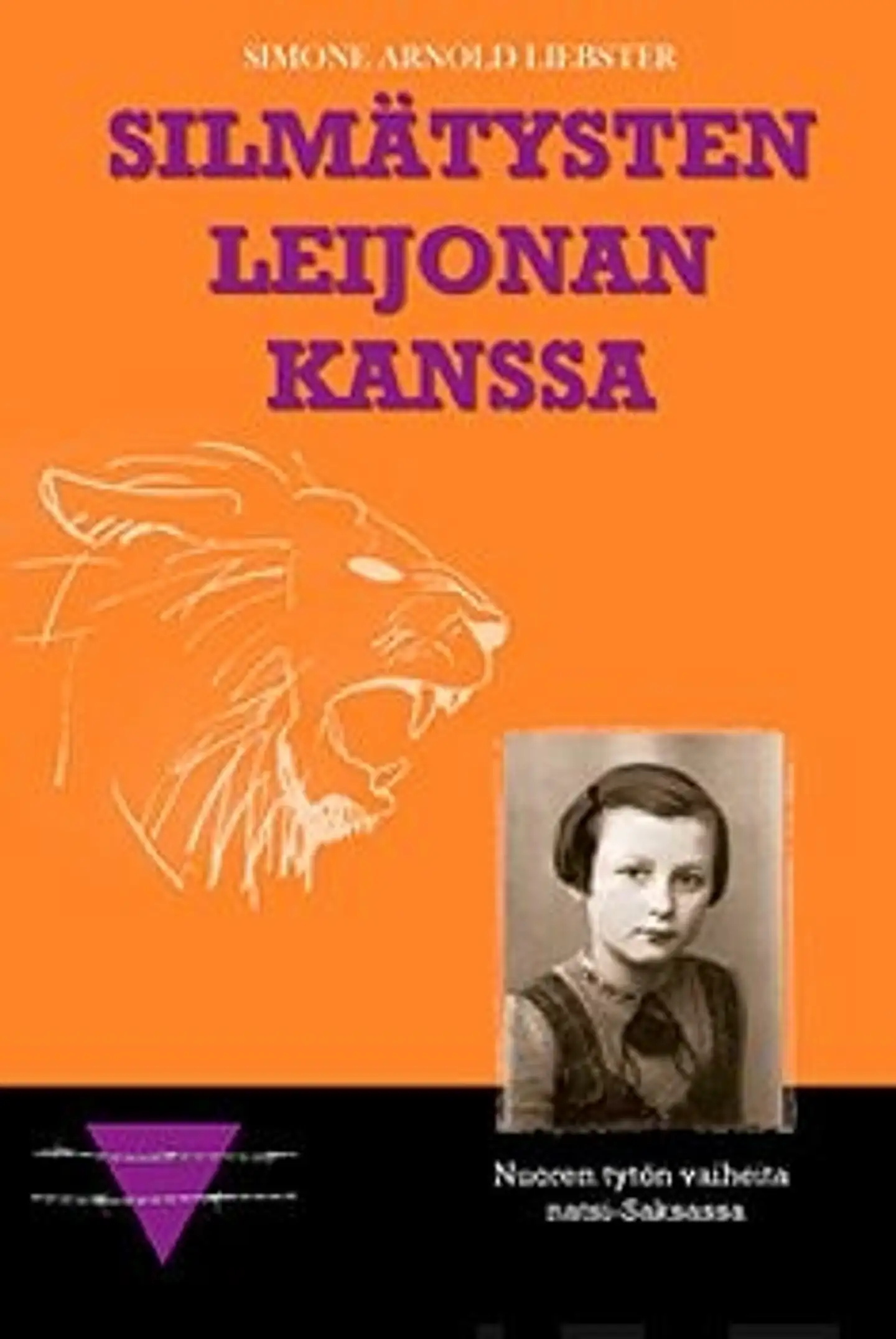 Liebster, Silmätysten leijonan kanssa - nuoren tytön vaiheita natsi-Saksassa