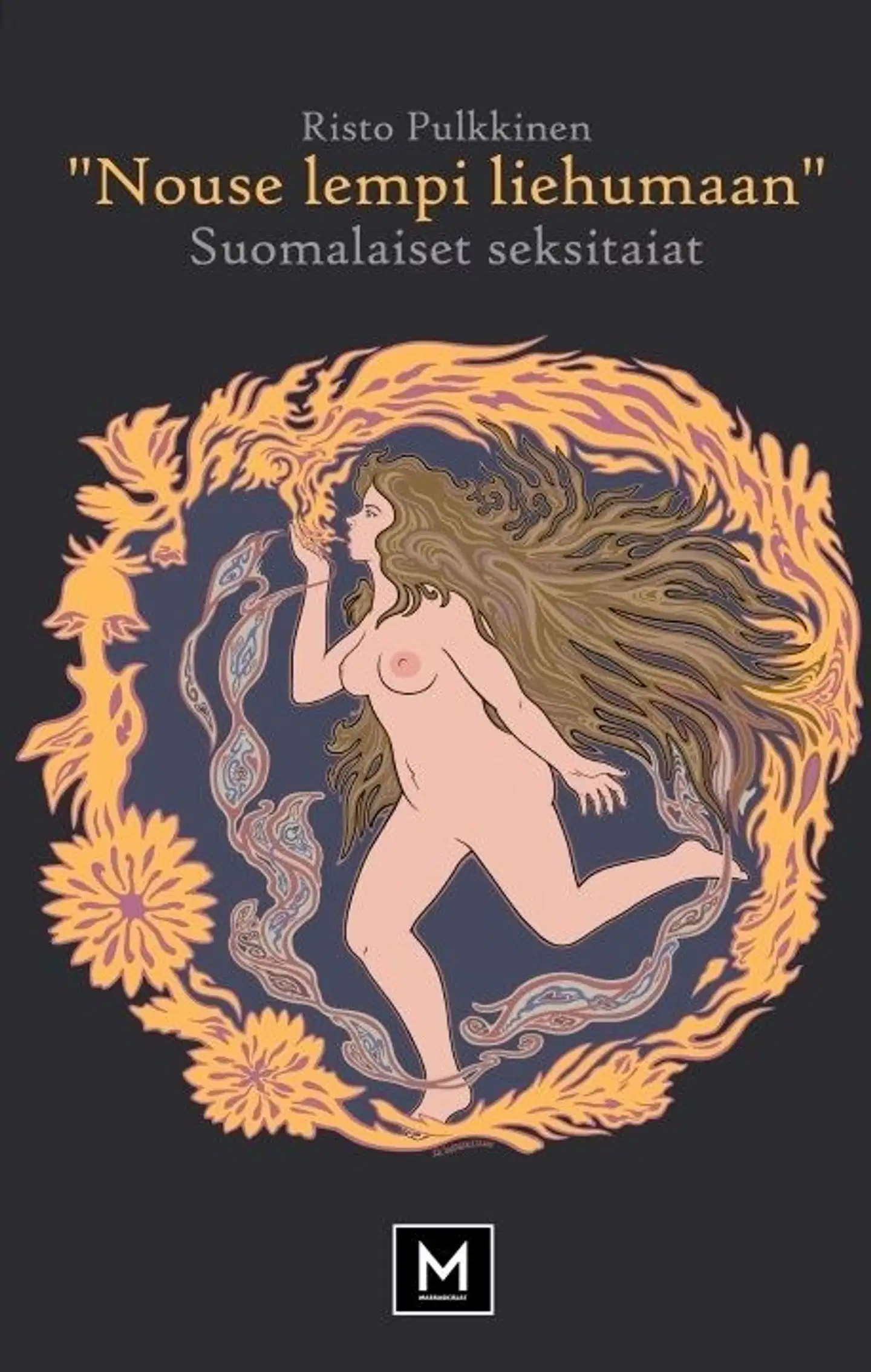 Pulkkinen, Nouse lempi liehumaan: suomalaiset seksitaiat