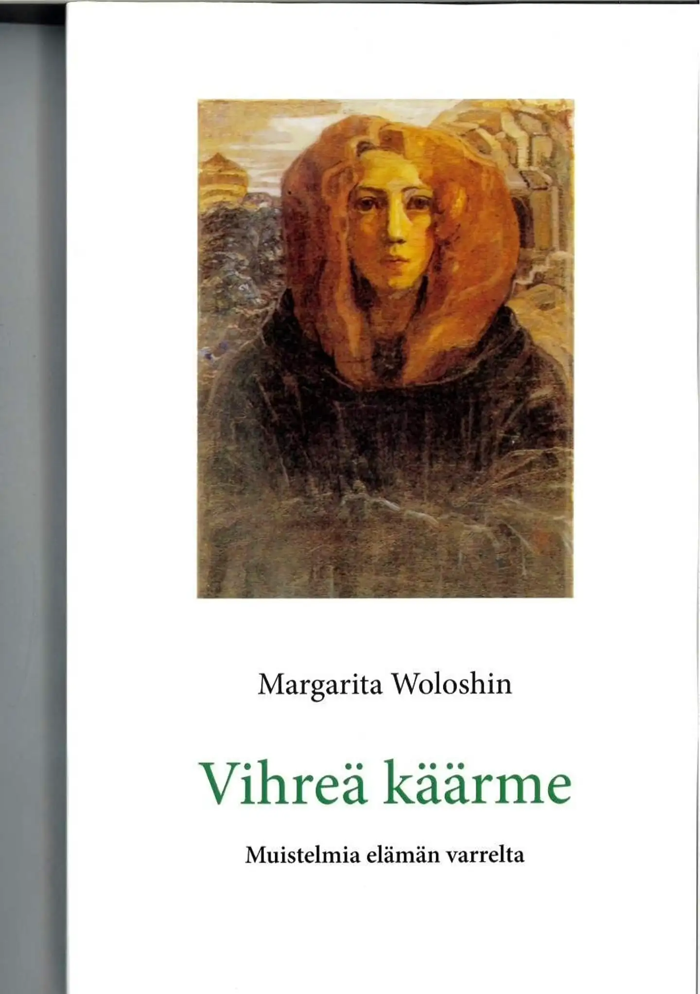 Woloshin, Vihreä käärme - Muistelmia elämän varrelta