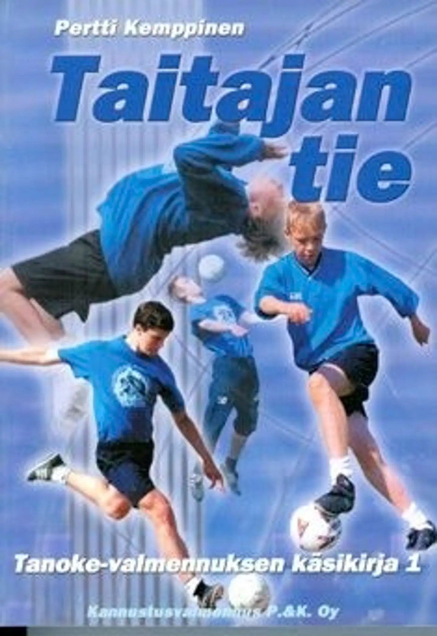 Kemppinen, Taitajan tie 1 - Tanoke-valmennuksen käsikirja