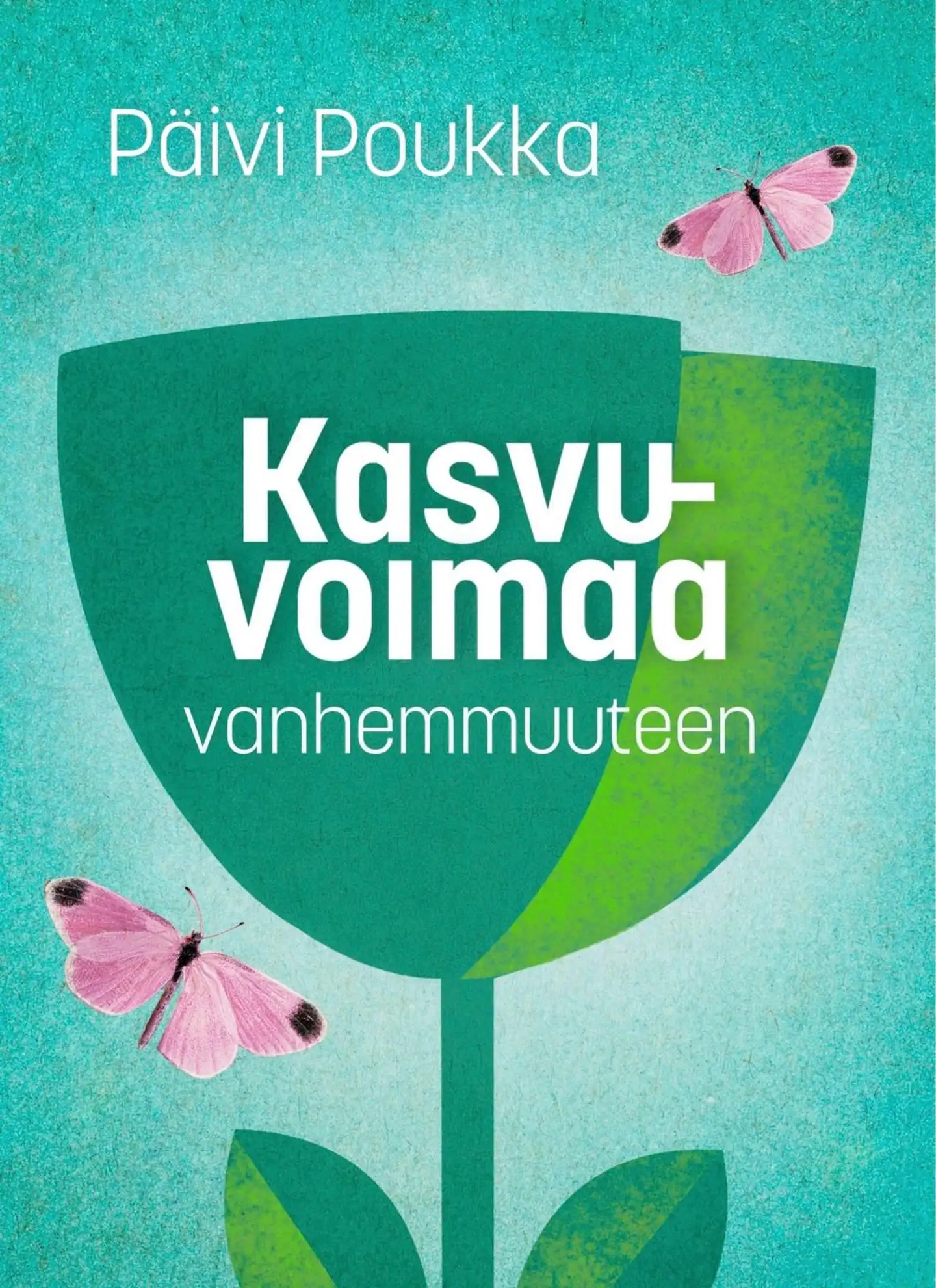 Poukka, Kasvuvoimaa vanhemmuuteen