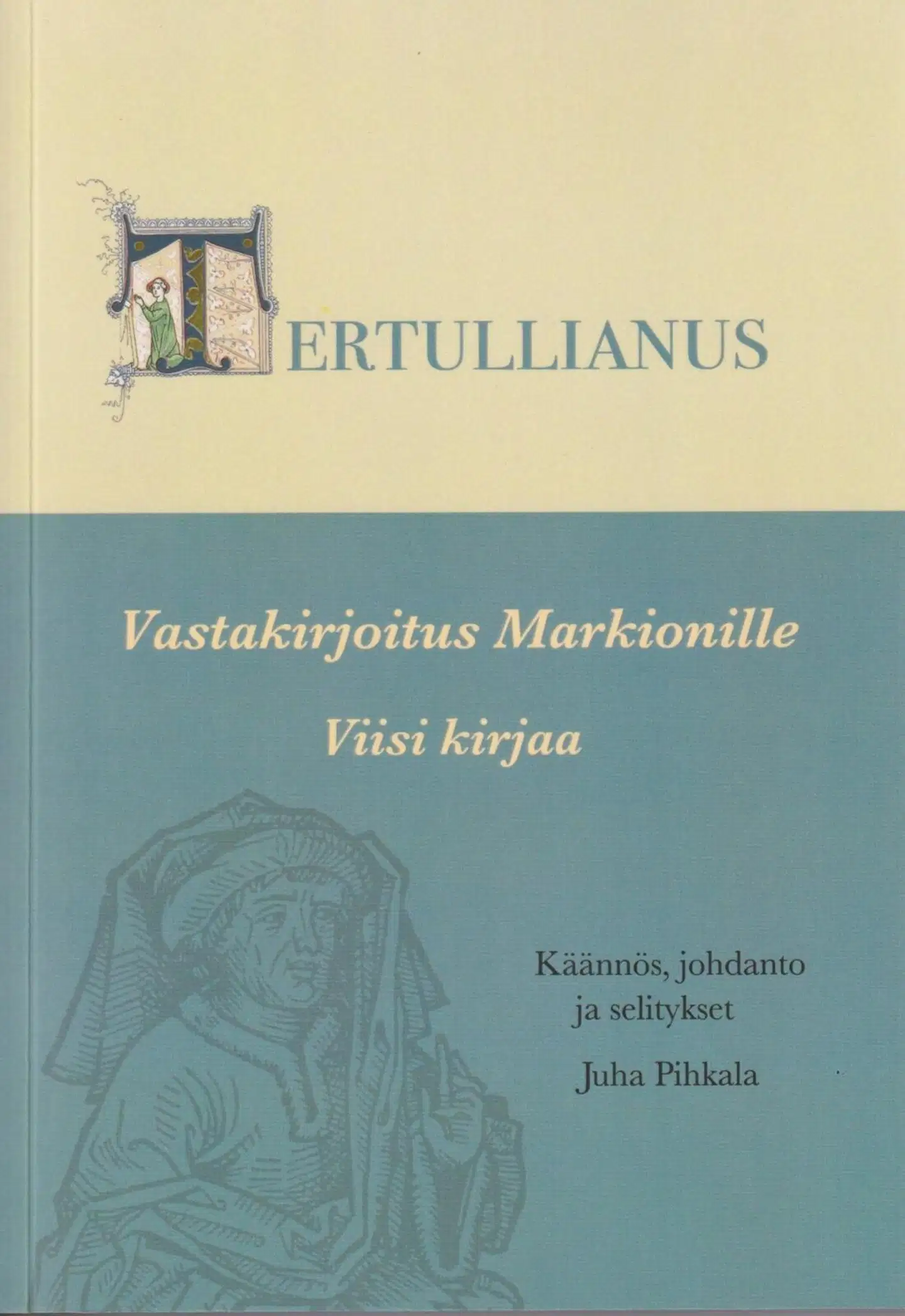 Tertullianus, Vastakirjoitus Markionille - Viisi kirjaa