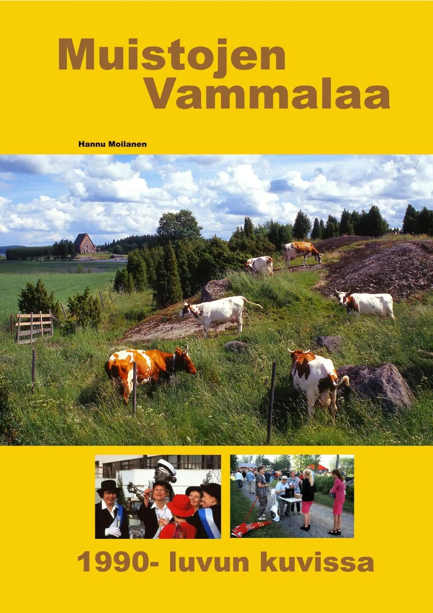 Moilanen, Muistojen Vammalaa 1990-luvun kuvissa