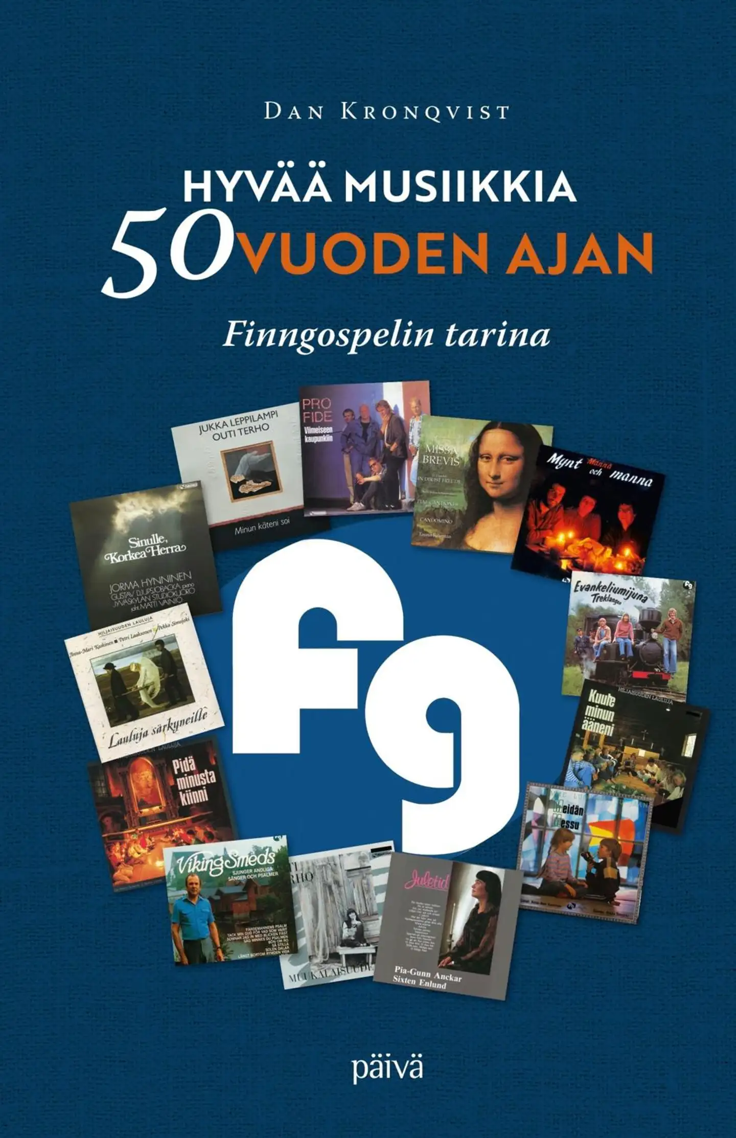 Kronqvist, Hyvää musiikkia 50 vuoden ajan - Finngospelin tarina