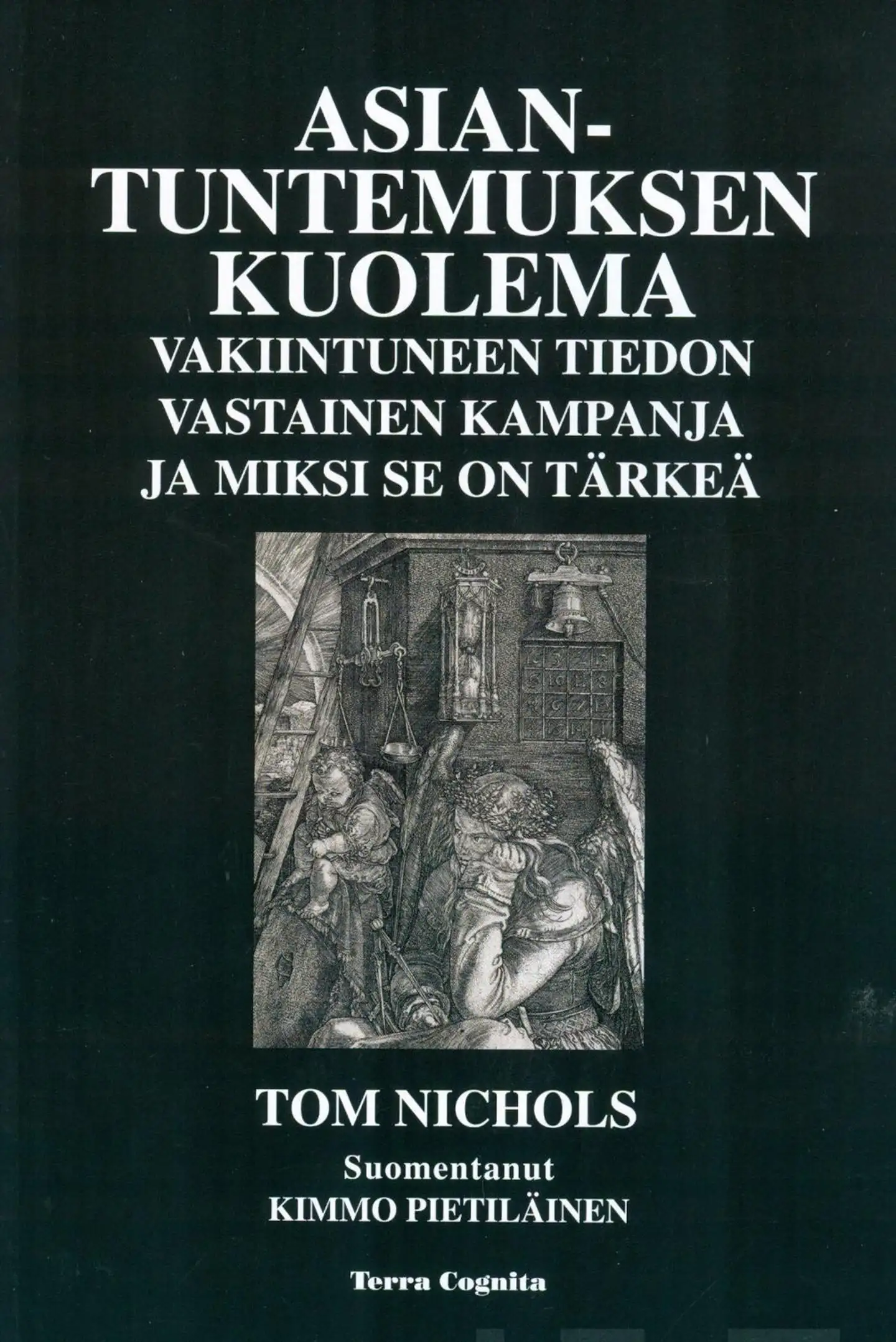 Nichols, Asiantuntemuksen kuolema - Vakiintuneen tiedon vastainen kampanja ja miksi se on tärkeä