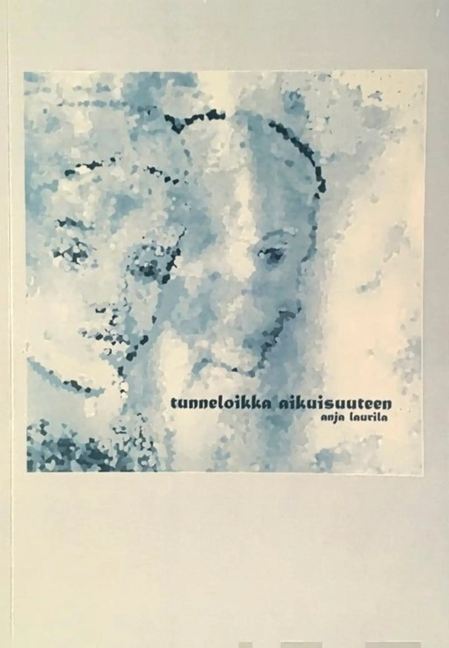 Laurila, Tunneloikka aikuisuuteen