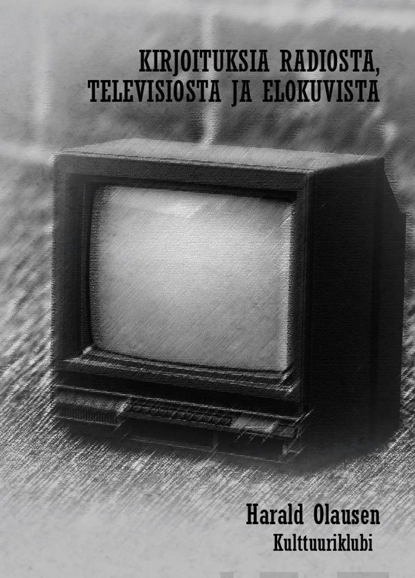 Olausen, Kirjoituksia radiosta, televisiosta ja elokuvista