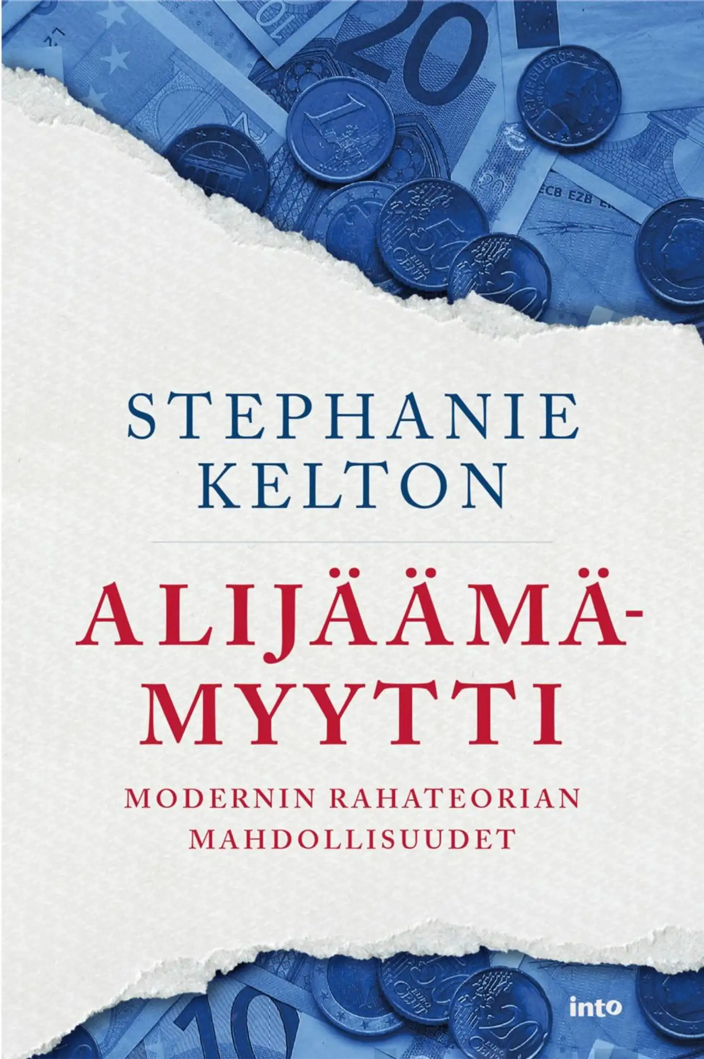 Kelton, Alijäämämyytti - Modernin rahateorian mahdollisuudet