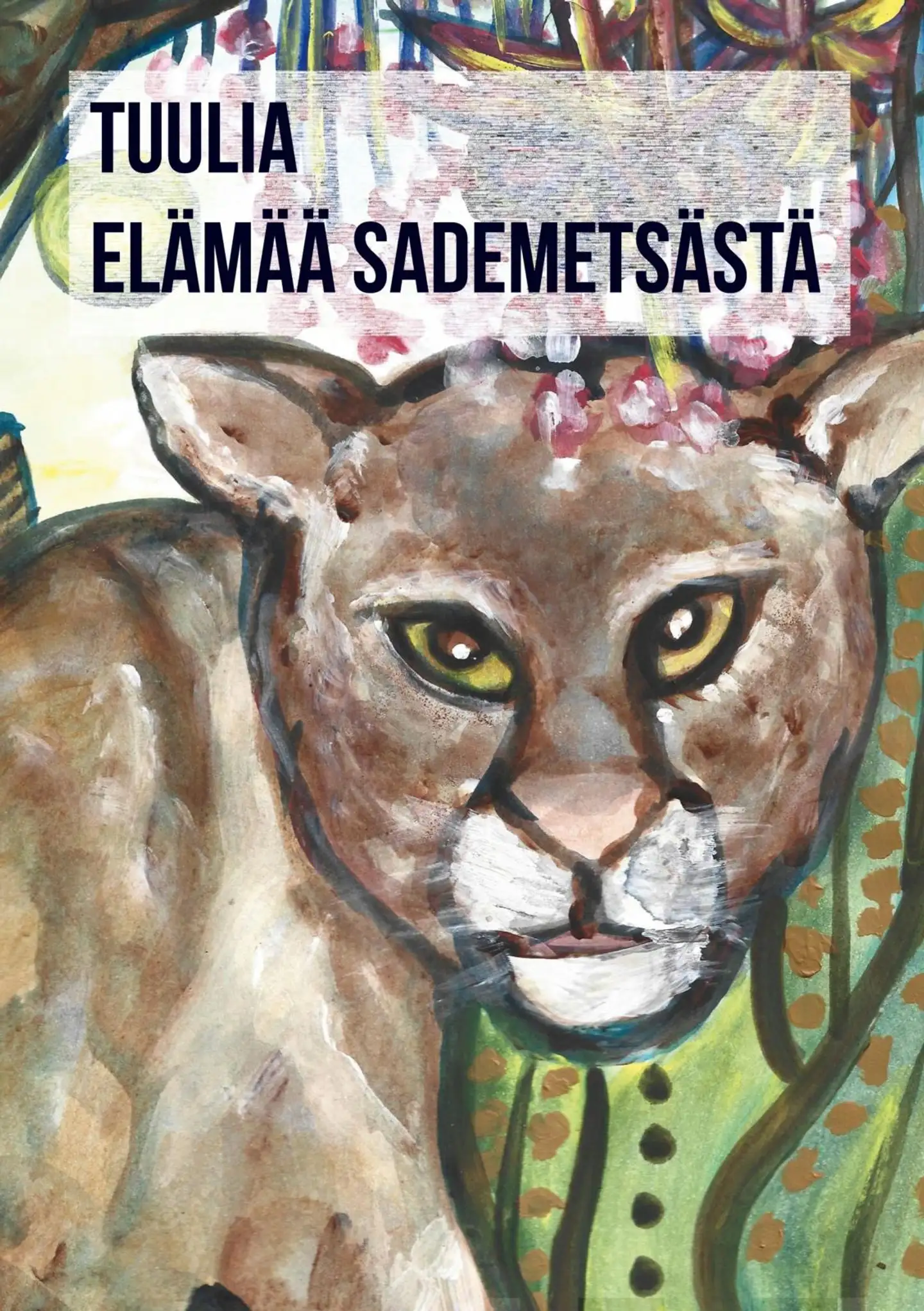 Malpartida, Tuulia - Elämää sademetsästä