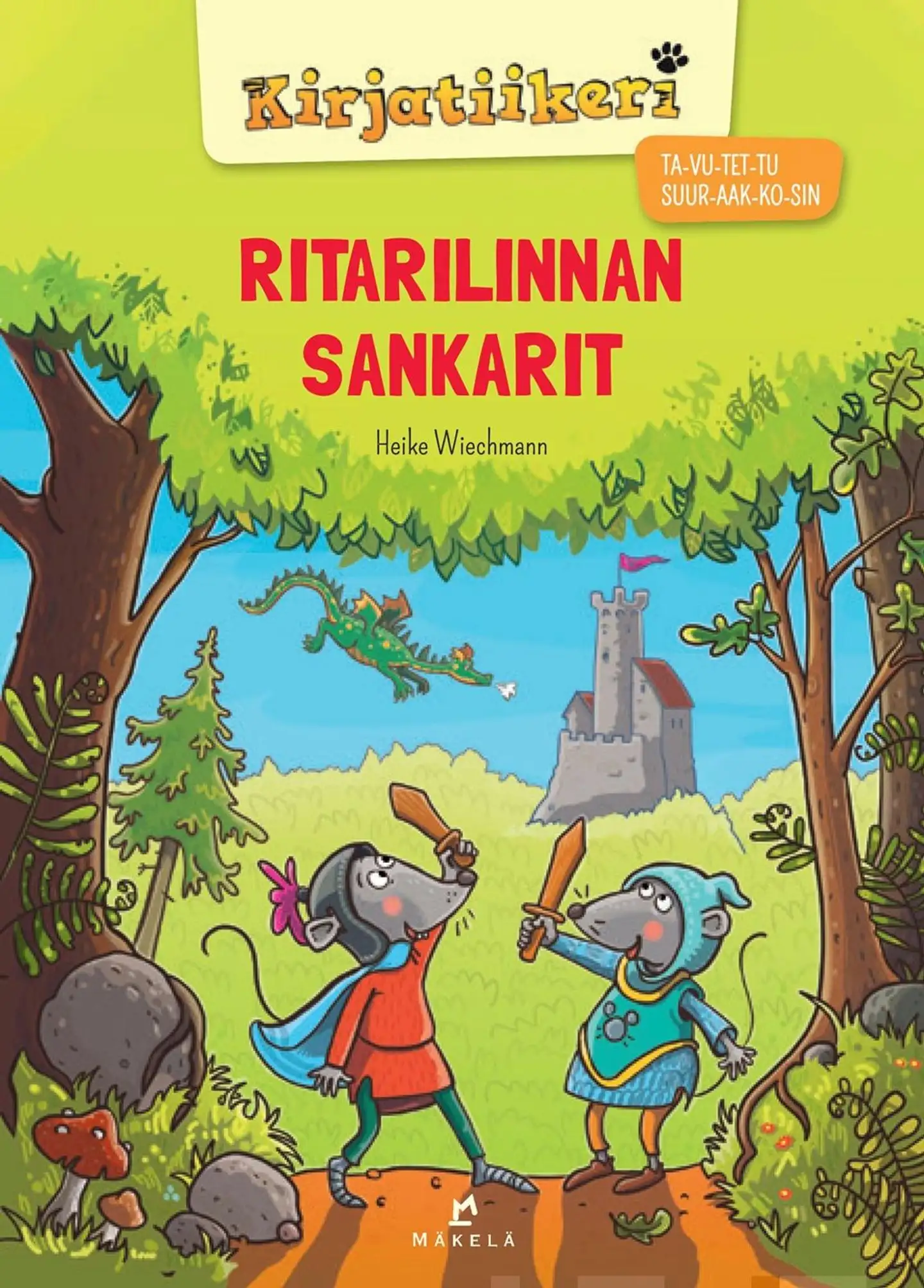 Wiechmann, Ritarilinnan sankarit - TA-VU-TET-TU, SUURAAKKOSET