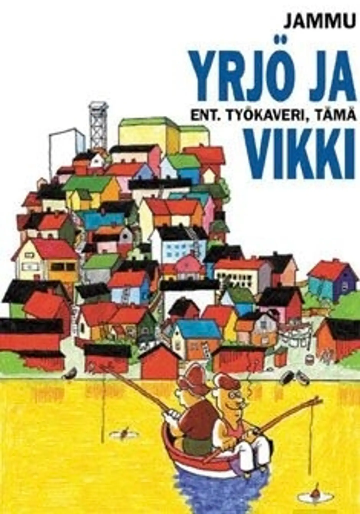 Jammu, Yrjö ja ent. työkaveri, tämä Vikki