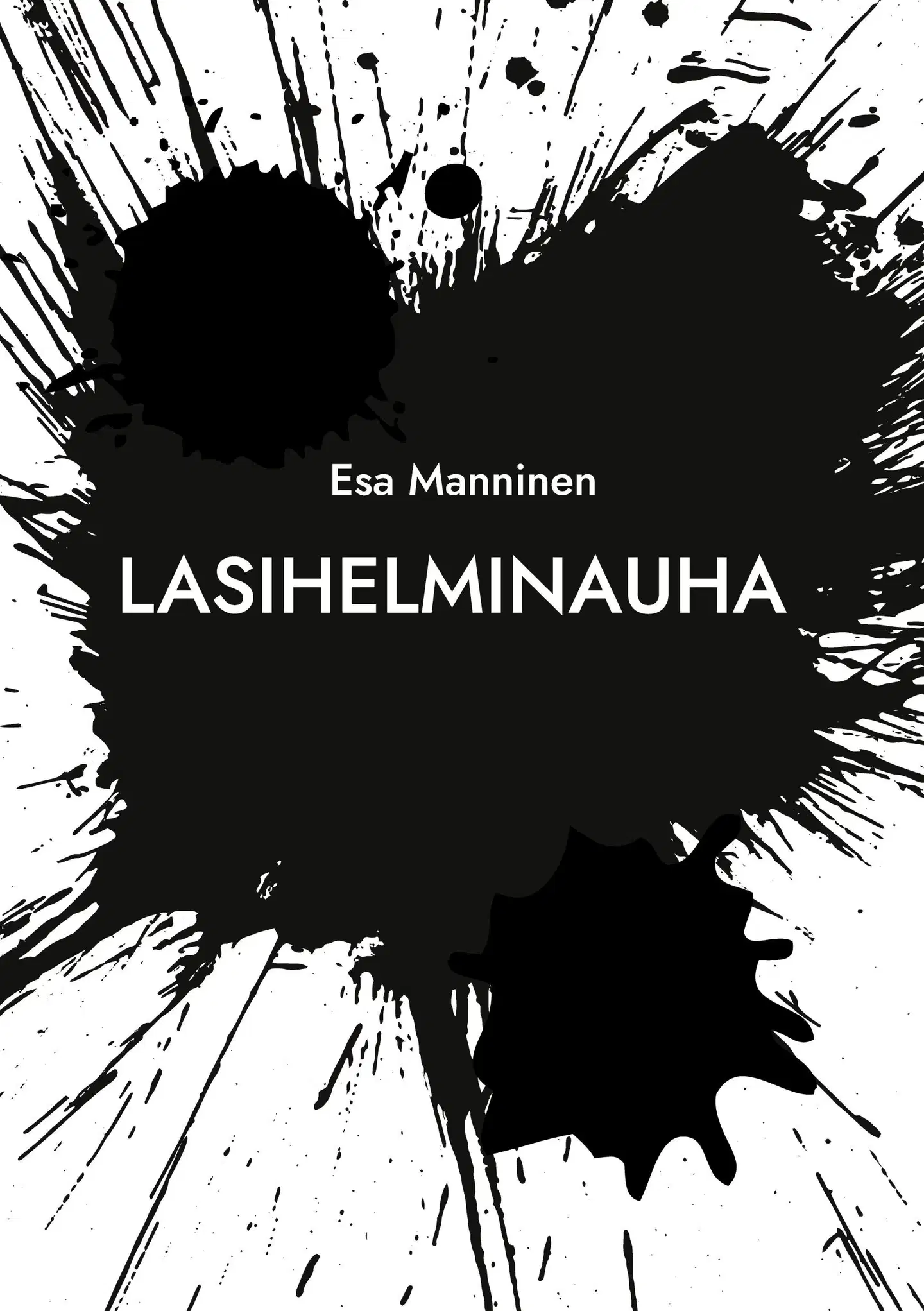 Manninen, Lasihelminauha - Haiku- ja tankarunojen kokoelma