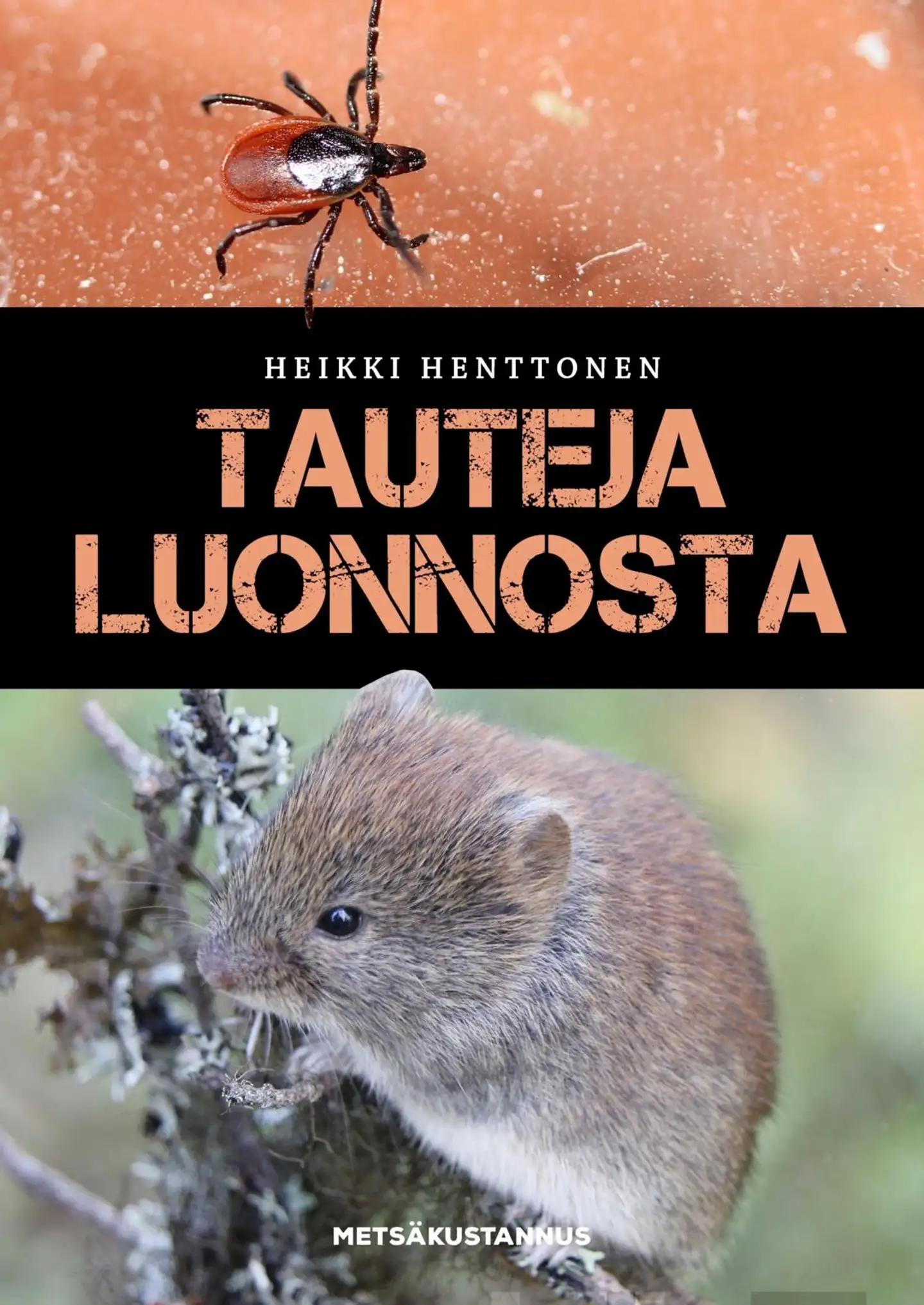 Henttonen, Tauteja luonnosta